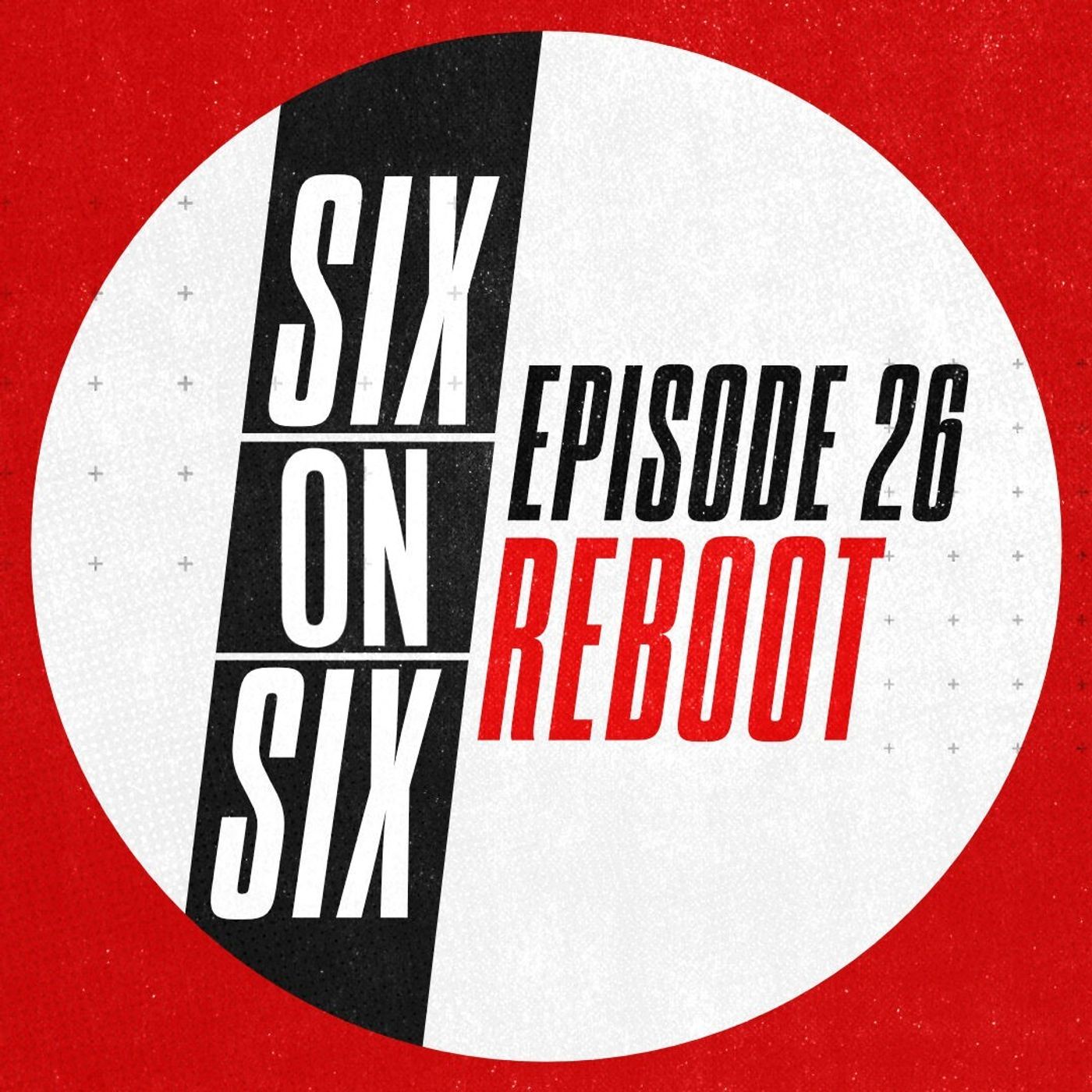 Episode 26 // Reboot episode artwork