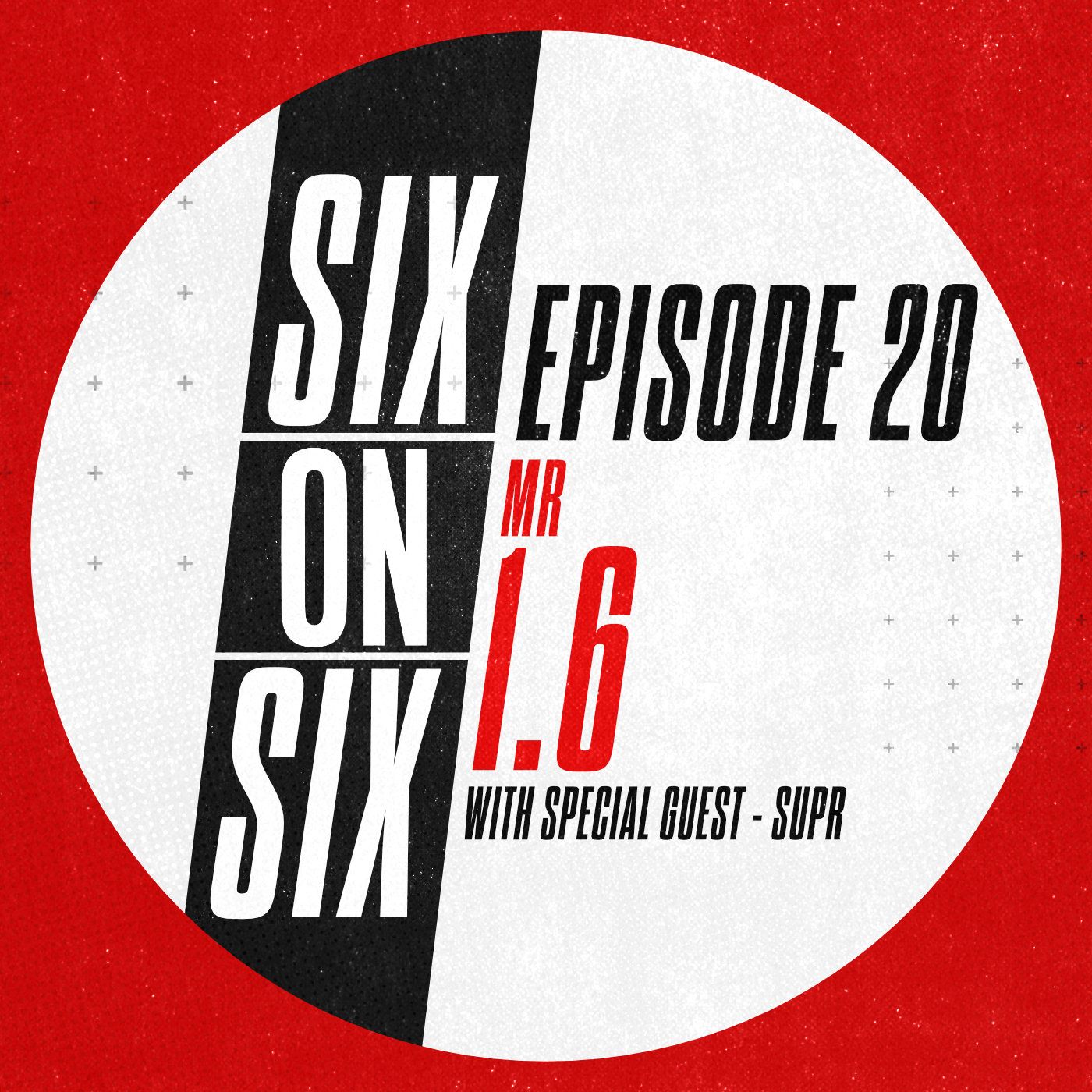 Episode 20 // Mr 1.6 (with special guest Supr) episode artwork