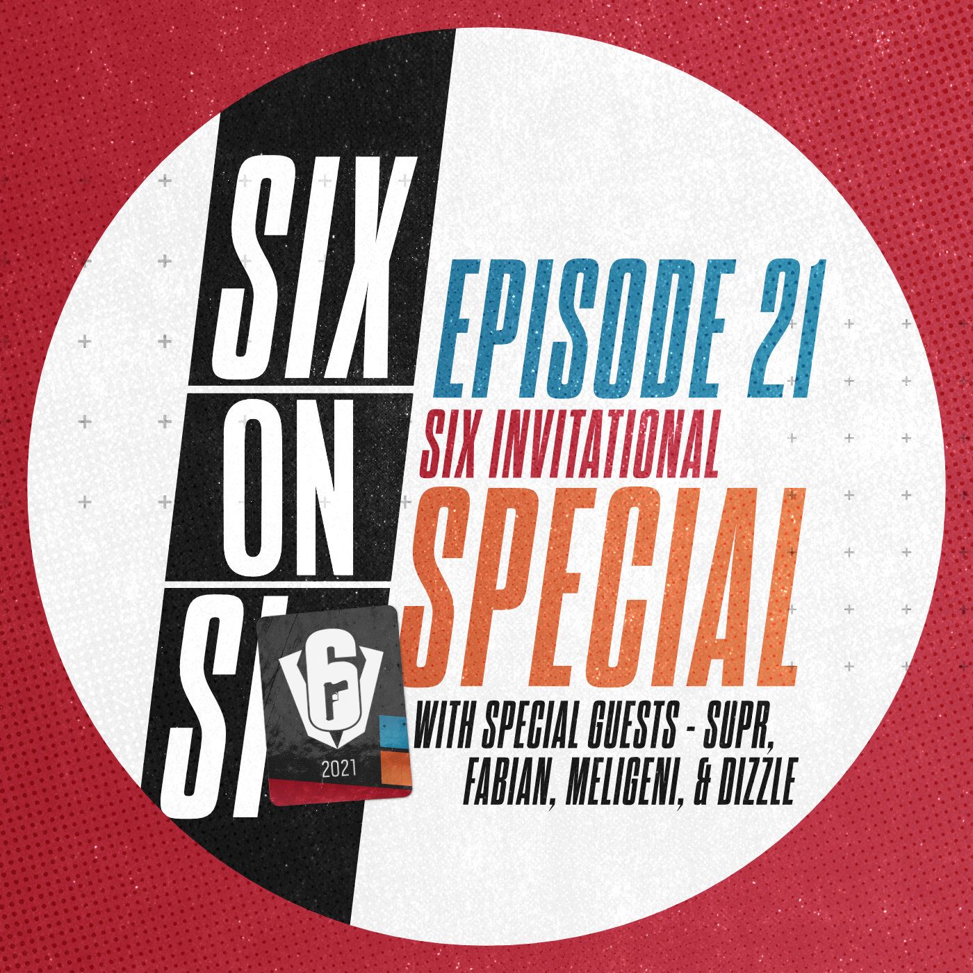 Episode 21 // Six On SI (with special guests Dizzle, Fabian, Meligeni, & Supr) episode artwork