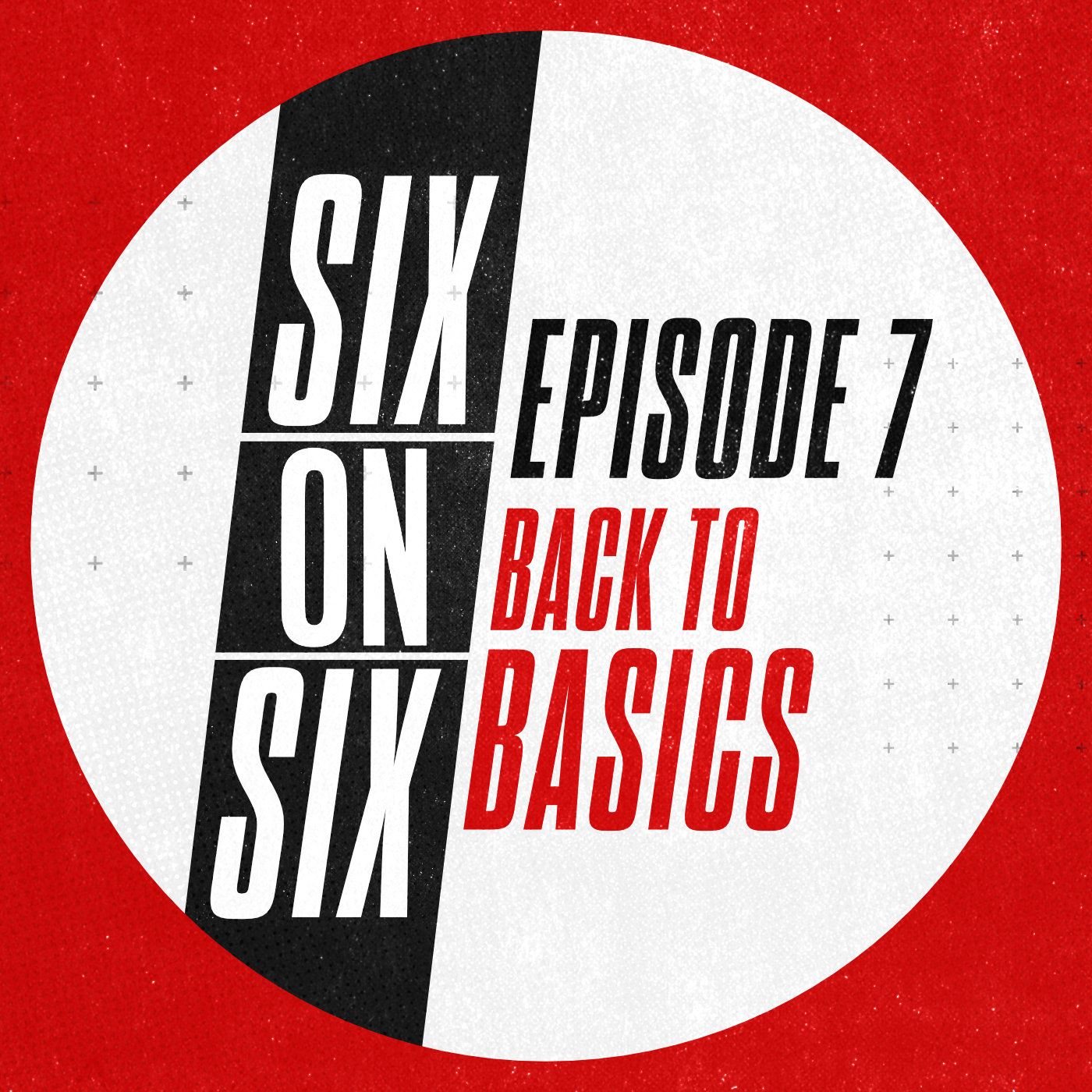 Episode 7 // Back to Basics episode artwork