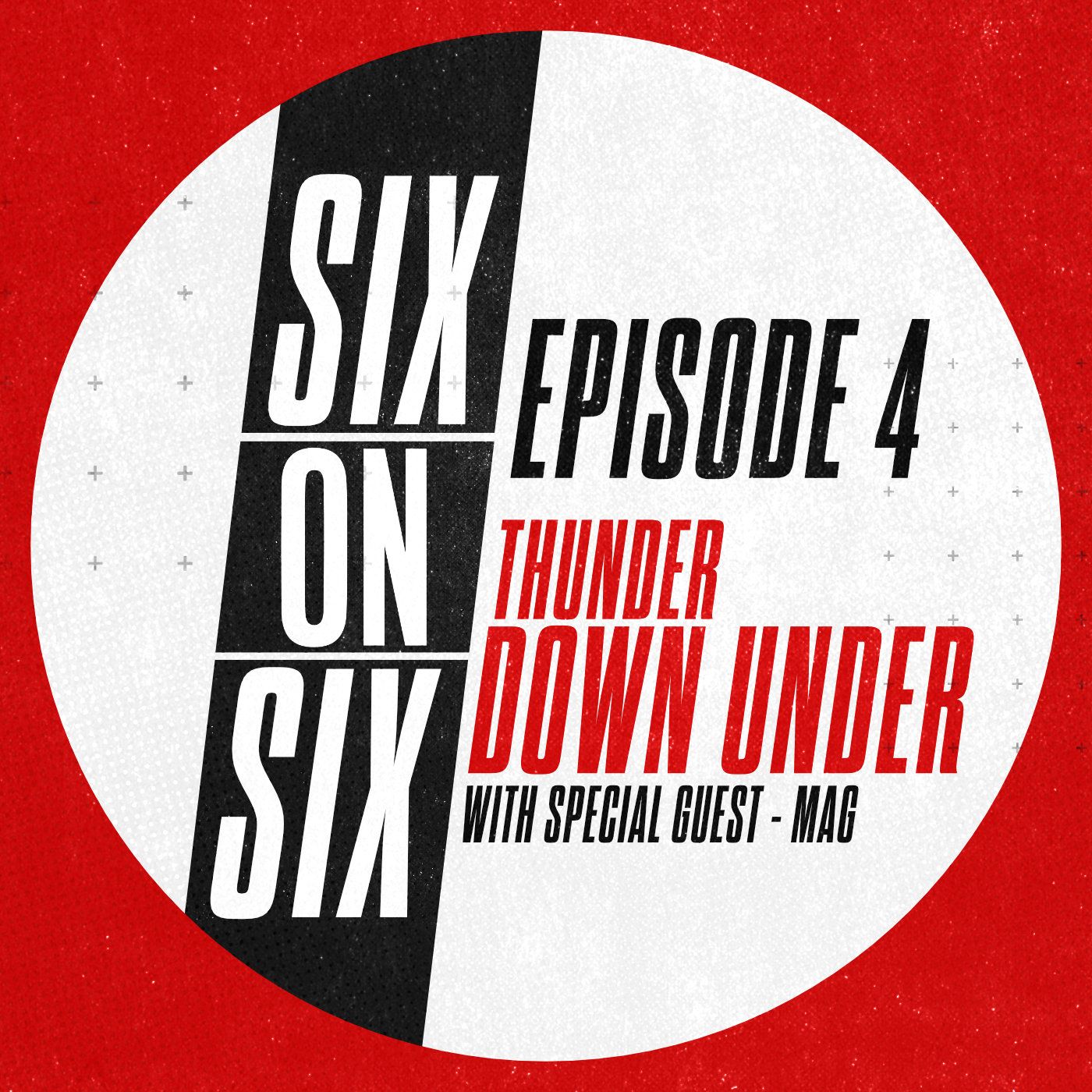 Episode 4 // Thunder Down Under (with special guest Mag) episode artwork