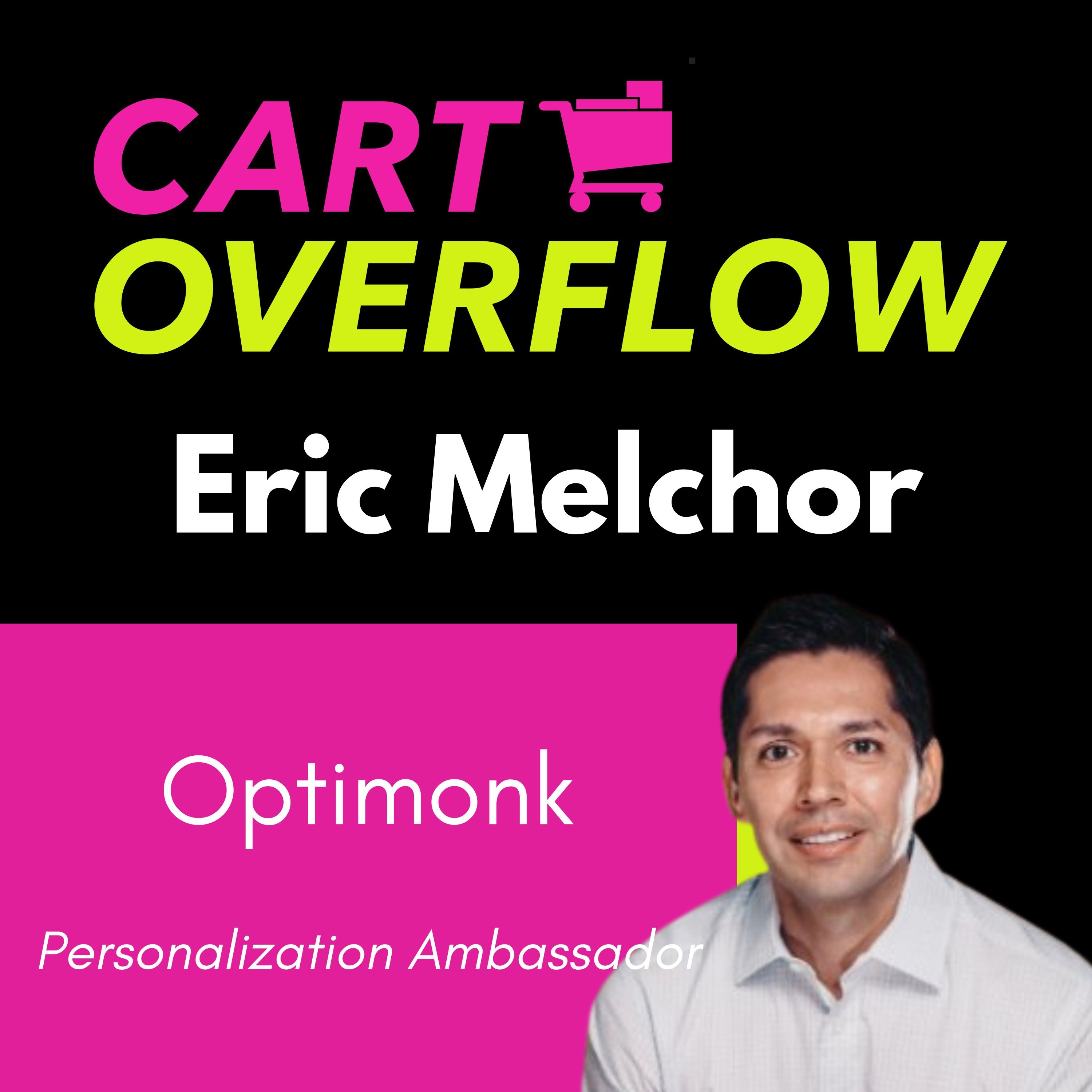 How To Personalize An eCommerce Experience To Actually Generate More Leads & Sales, with Eric Melchor of Optimonk