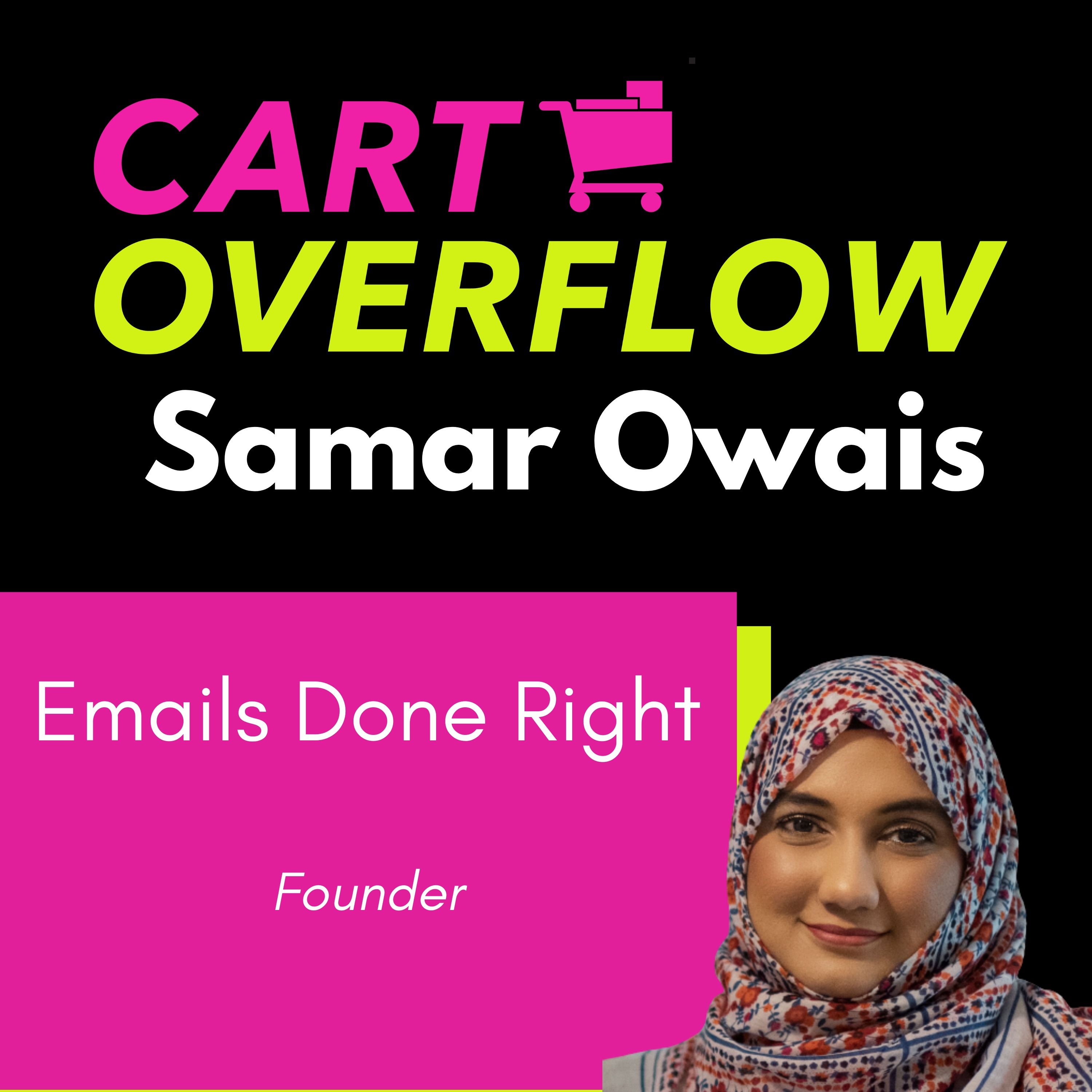 The Strategic Framework to Get Your eCommerce Emails Done Right, with Samar Owais