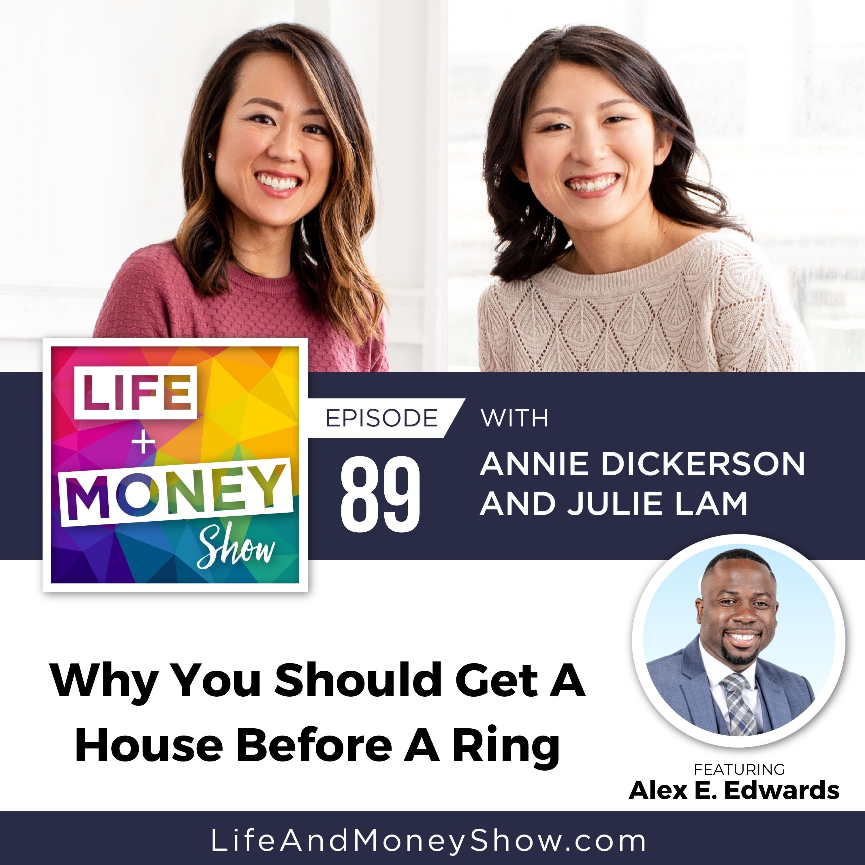 Why You Should Get A House Before A Ring with Alex E. Edwards