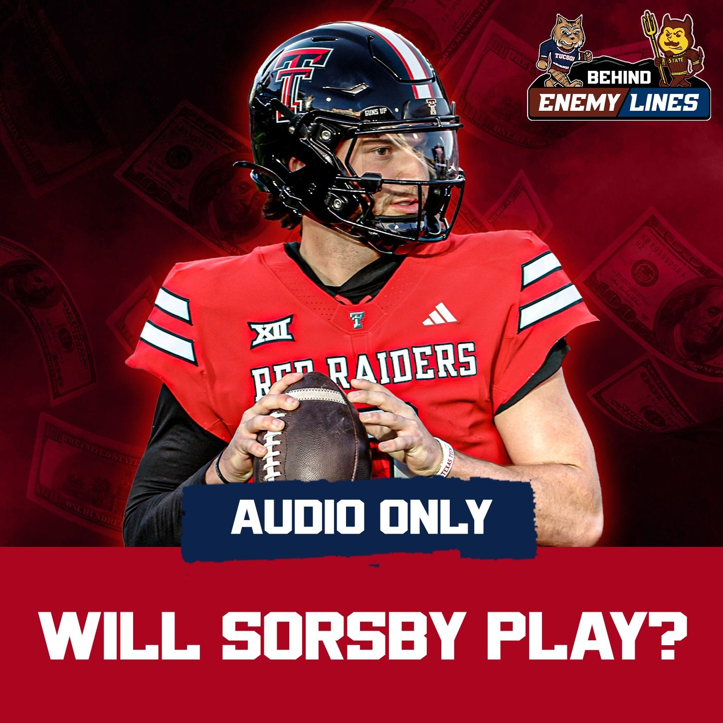 Behind Enemy Lines: Will Brendan Sorsby Play For Texas Tech In 2026? episode artwork