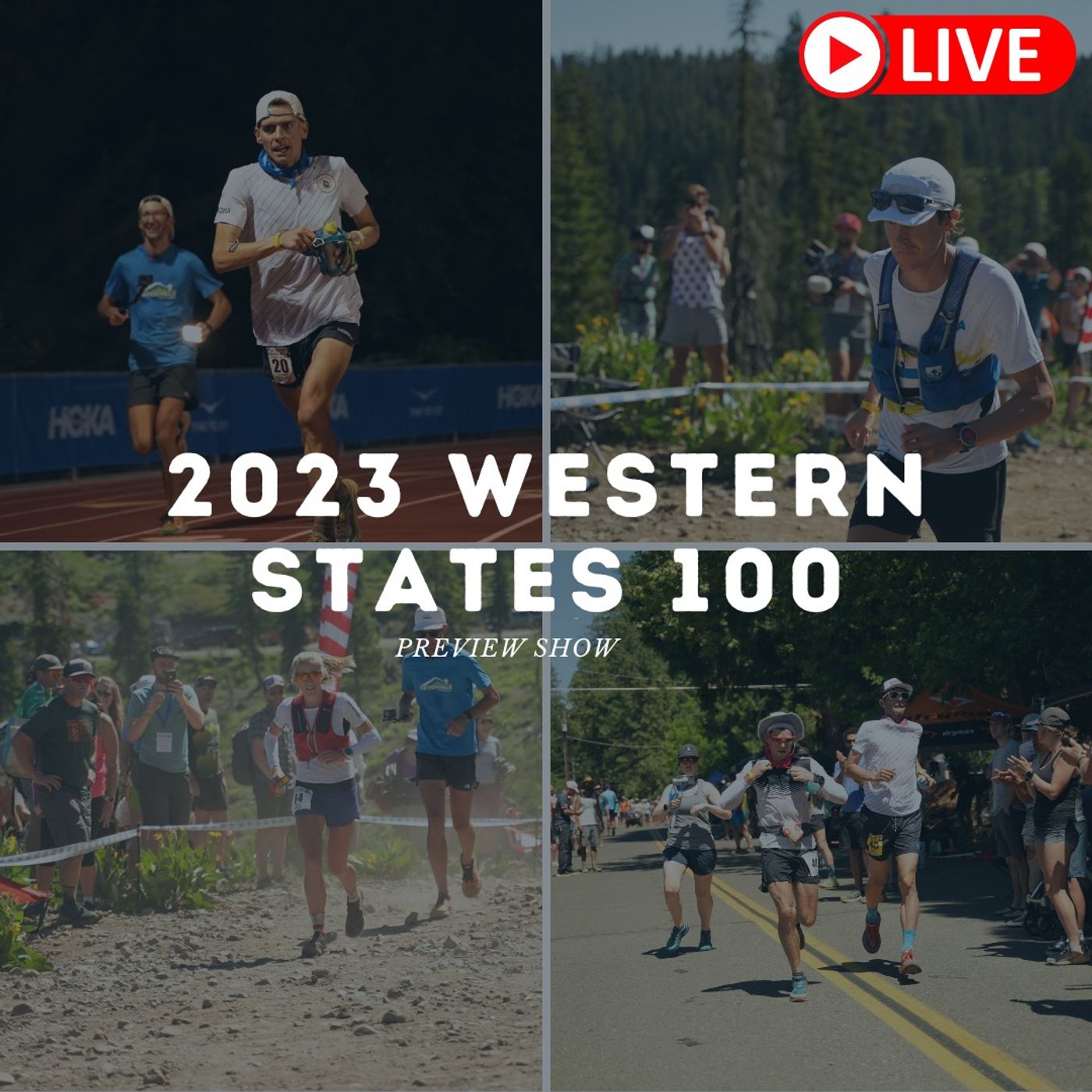 Western States Endurance Run 2023 Preview Show