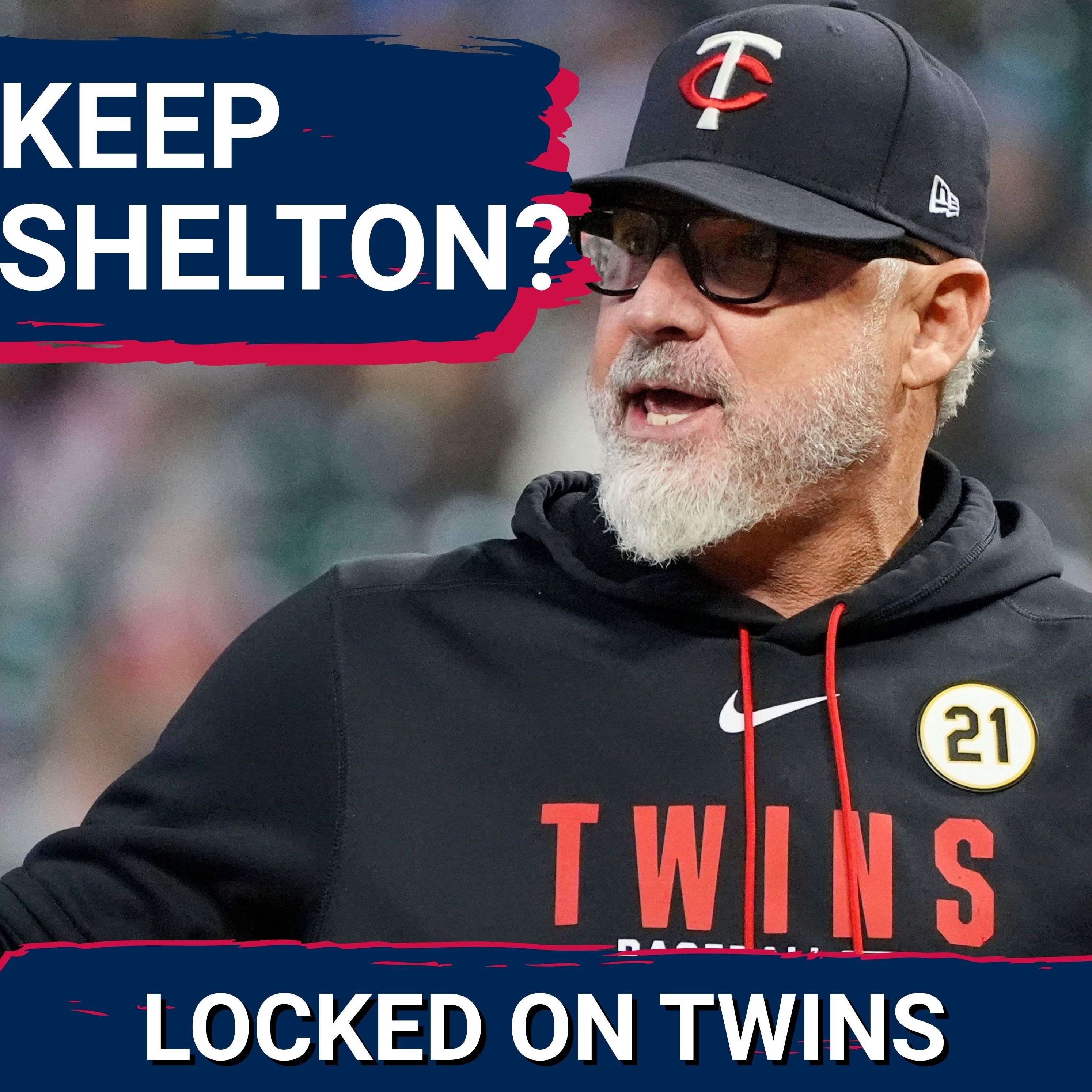 Why Derek Shelton Deserves Another Season As Minnesota Twins Manager... For Now episode artwork