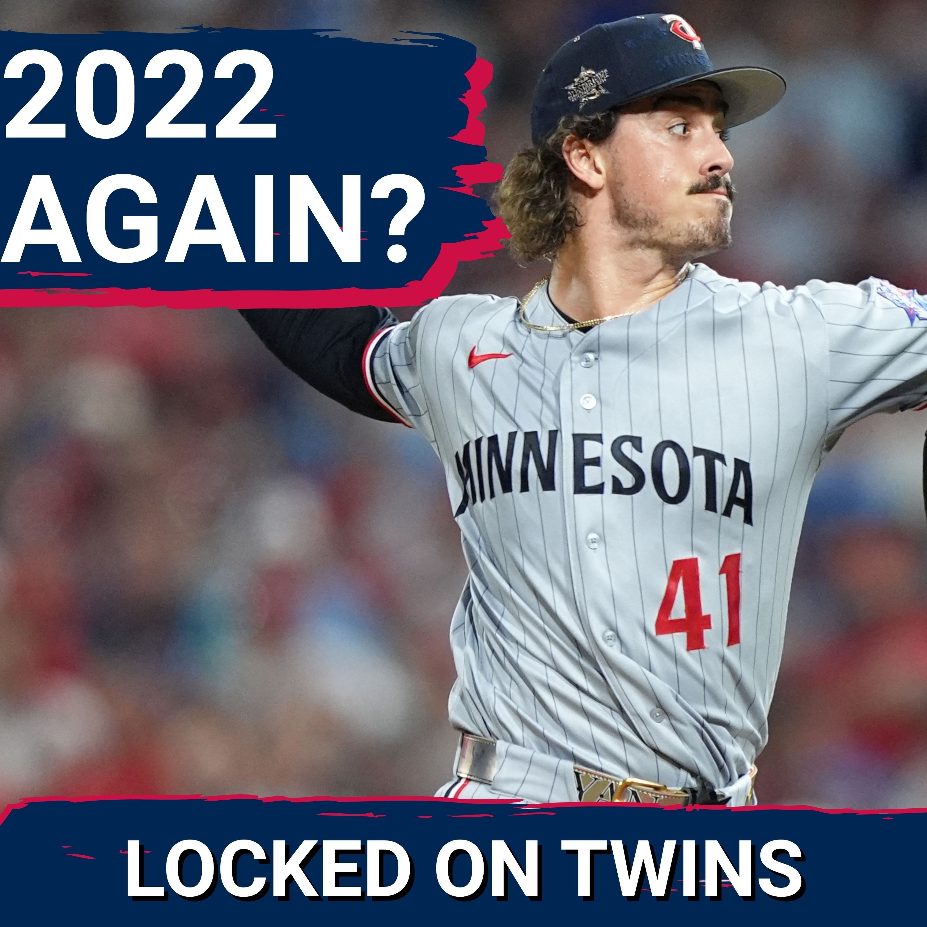 DÉJÀ VU: Will Minnesota Twins Starting Pitching Depth Sink The Team Like It Did In 2022? episode artwork
