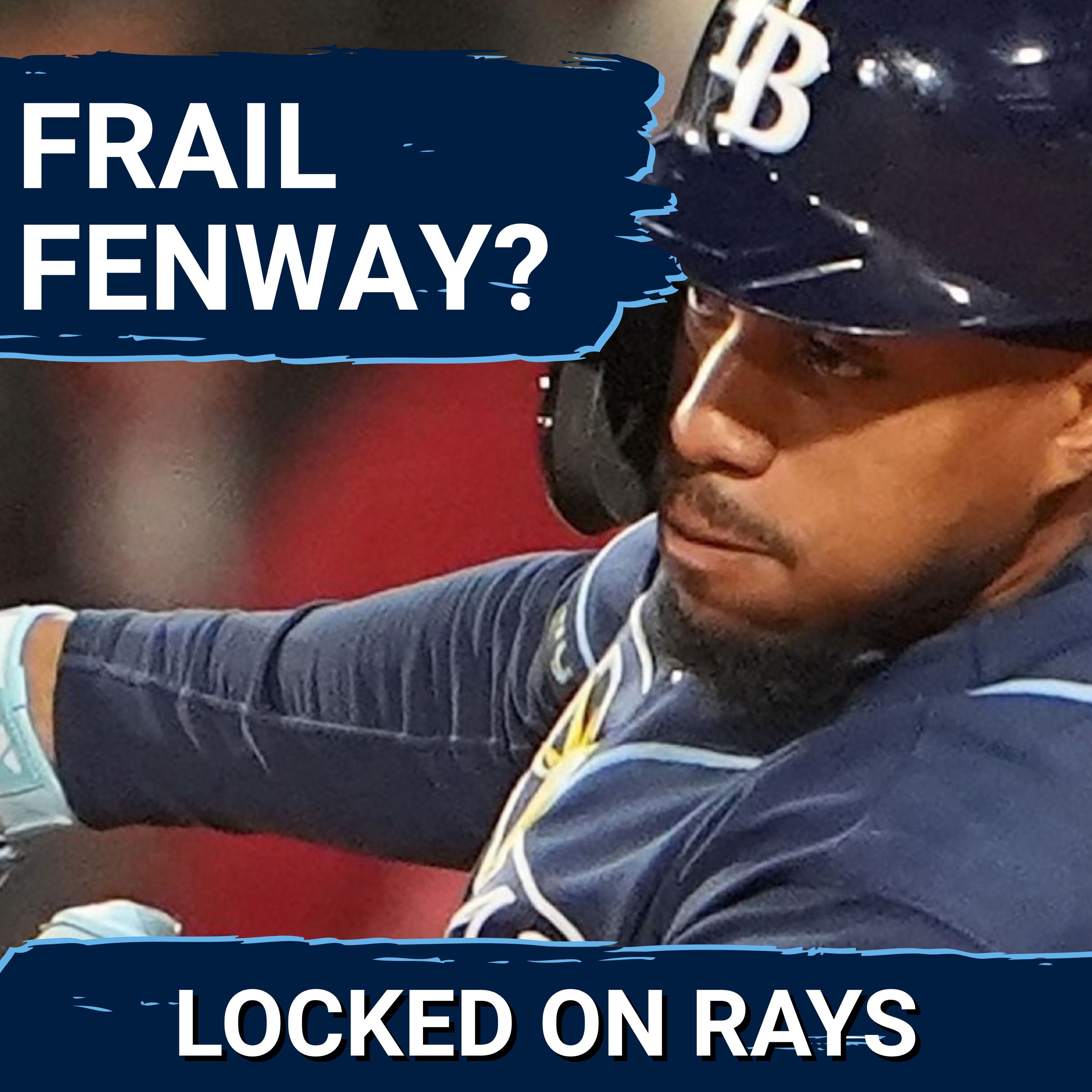Tampa Bay Rays Look To DOMINATE Disappointing Boston Red Sox At Fenway Park