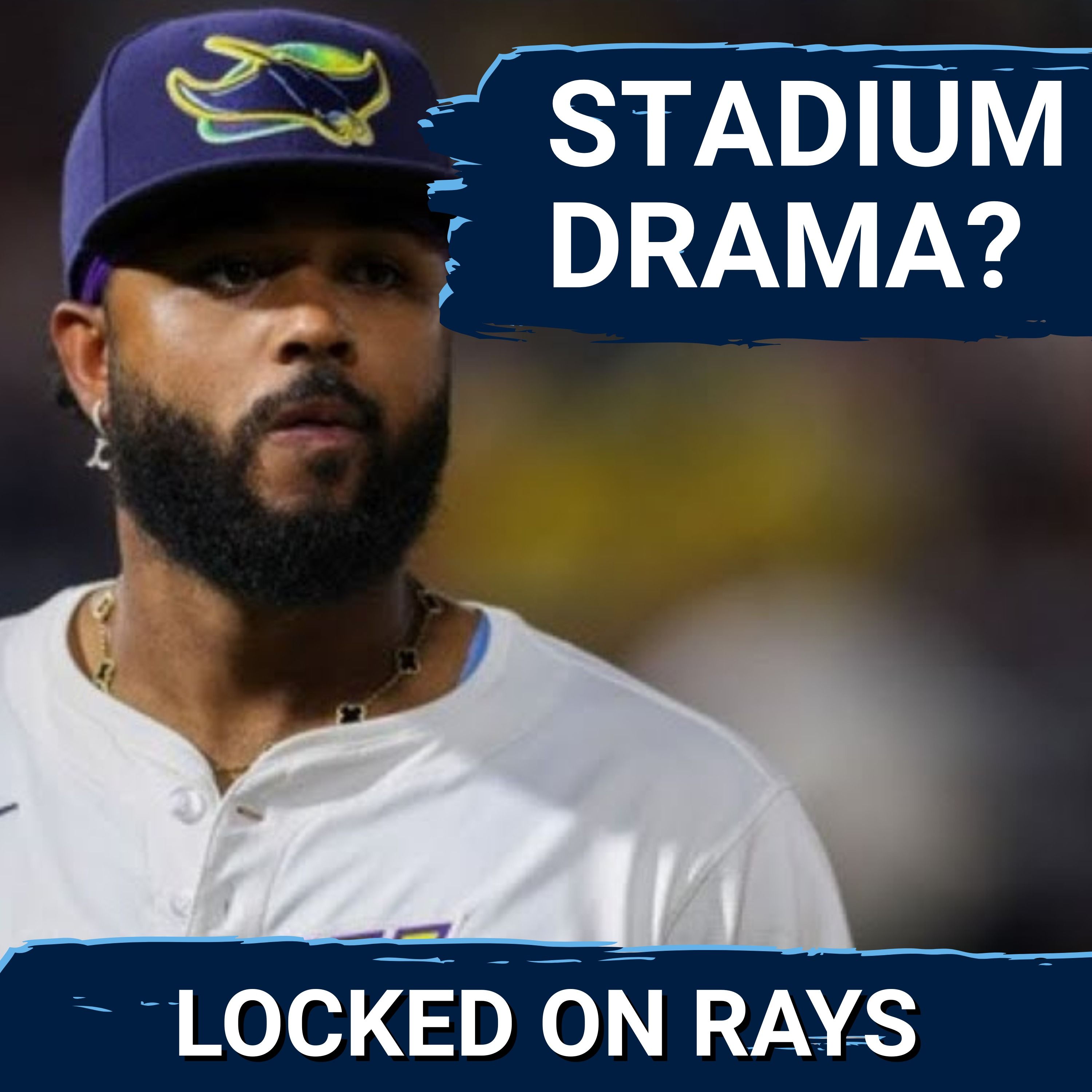 Locked On Rays- Daily Podcast On The Tampa Bay Rays