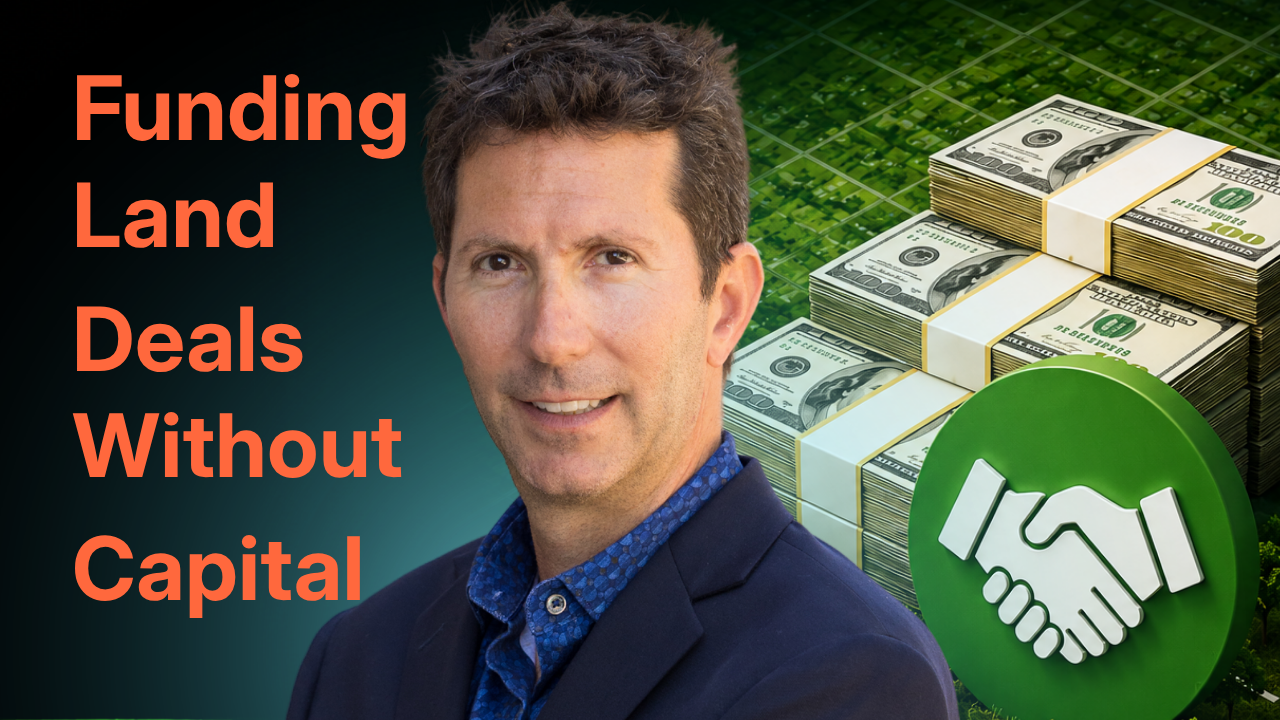 How to find funding partners: How to Scale Land Without Using Your Own Capital