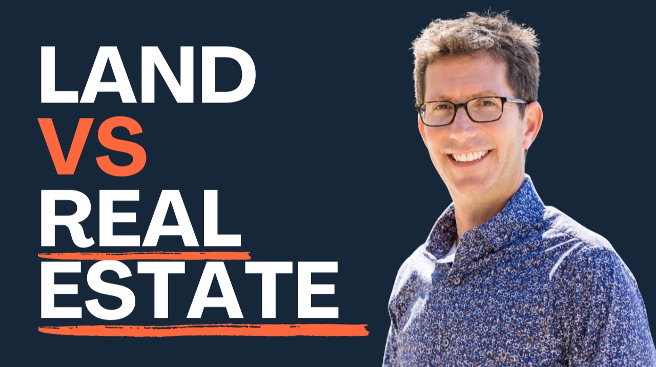Land Investing vs. Traditional Real Estate