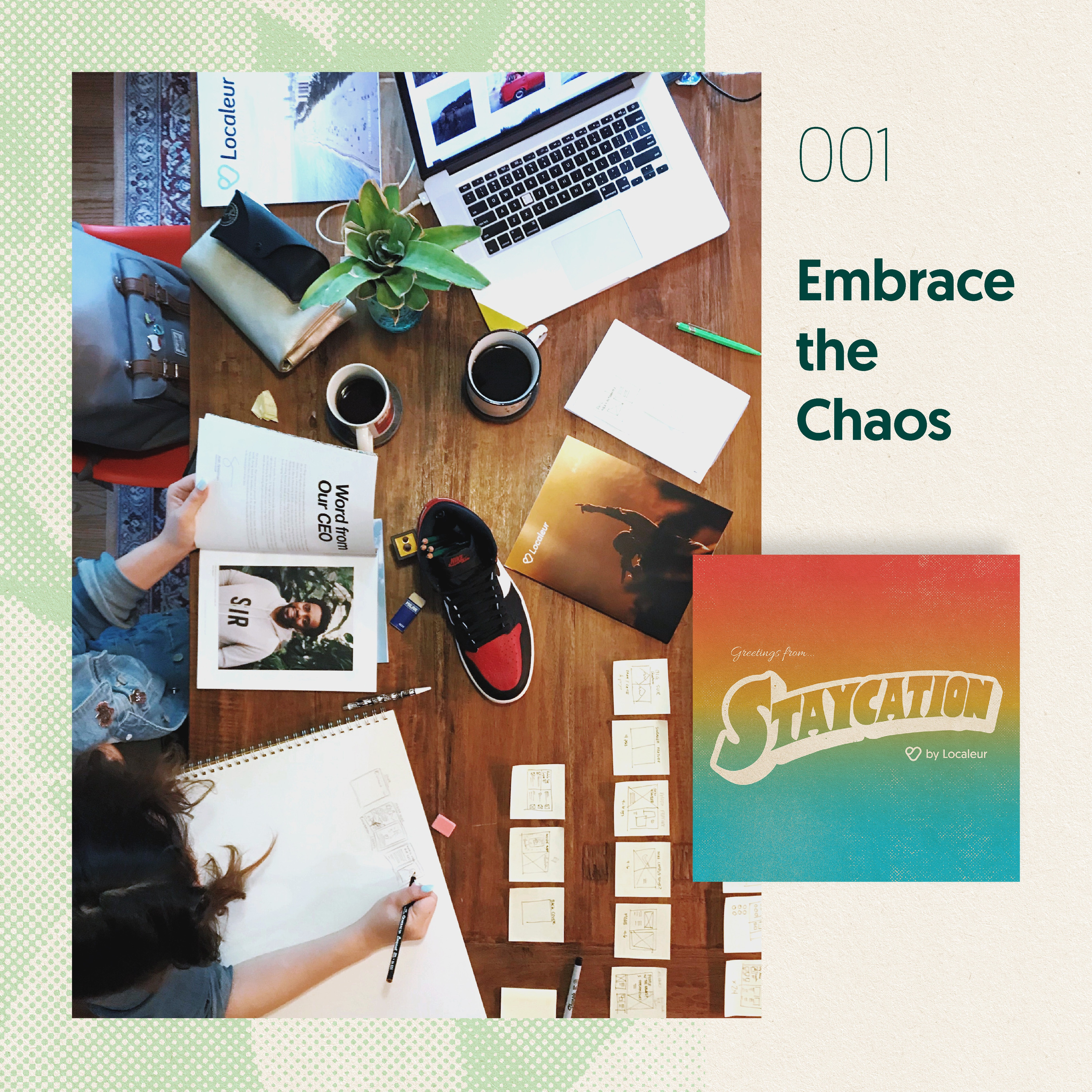 Embrace the Chaos