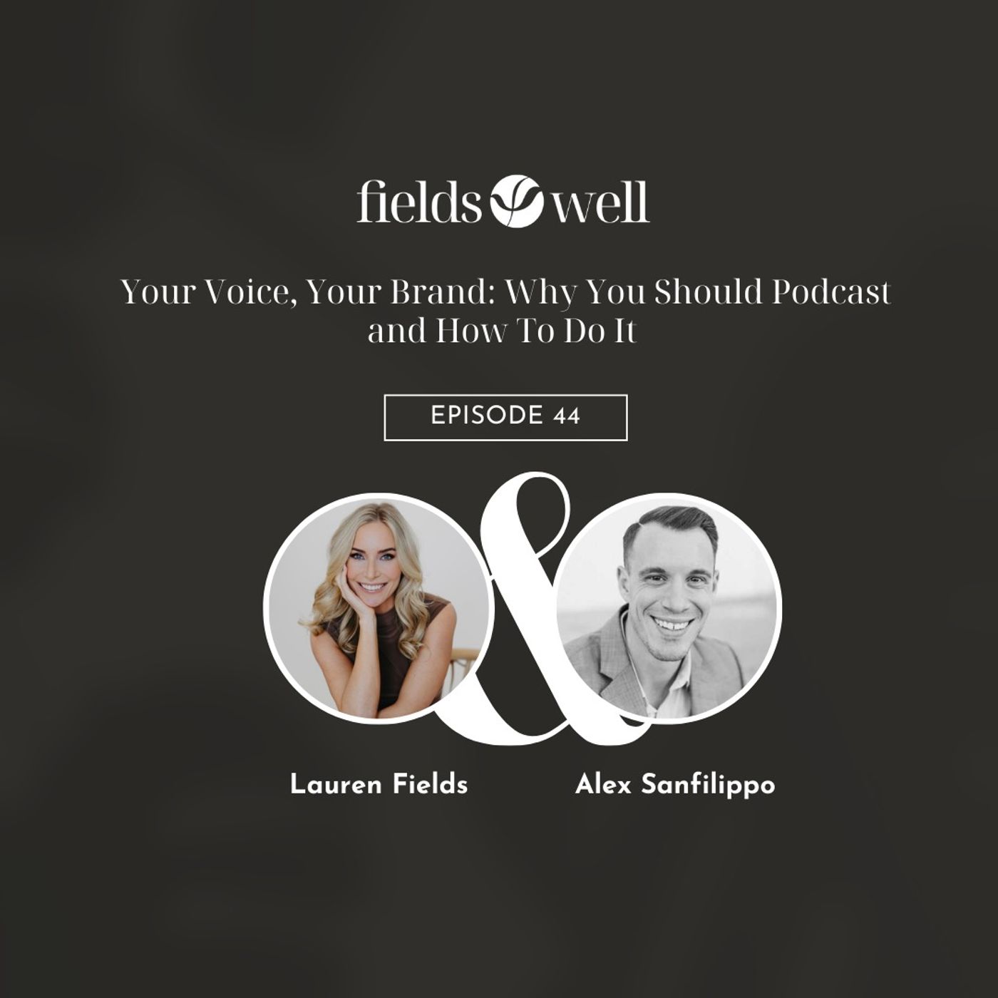 The Fieldswell Podcast