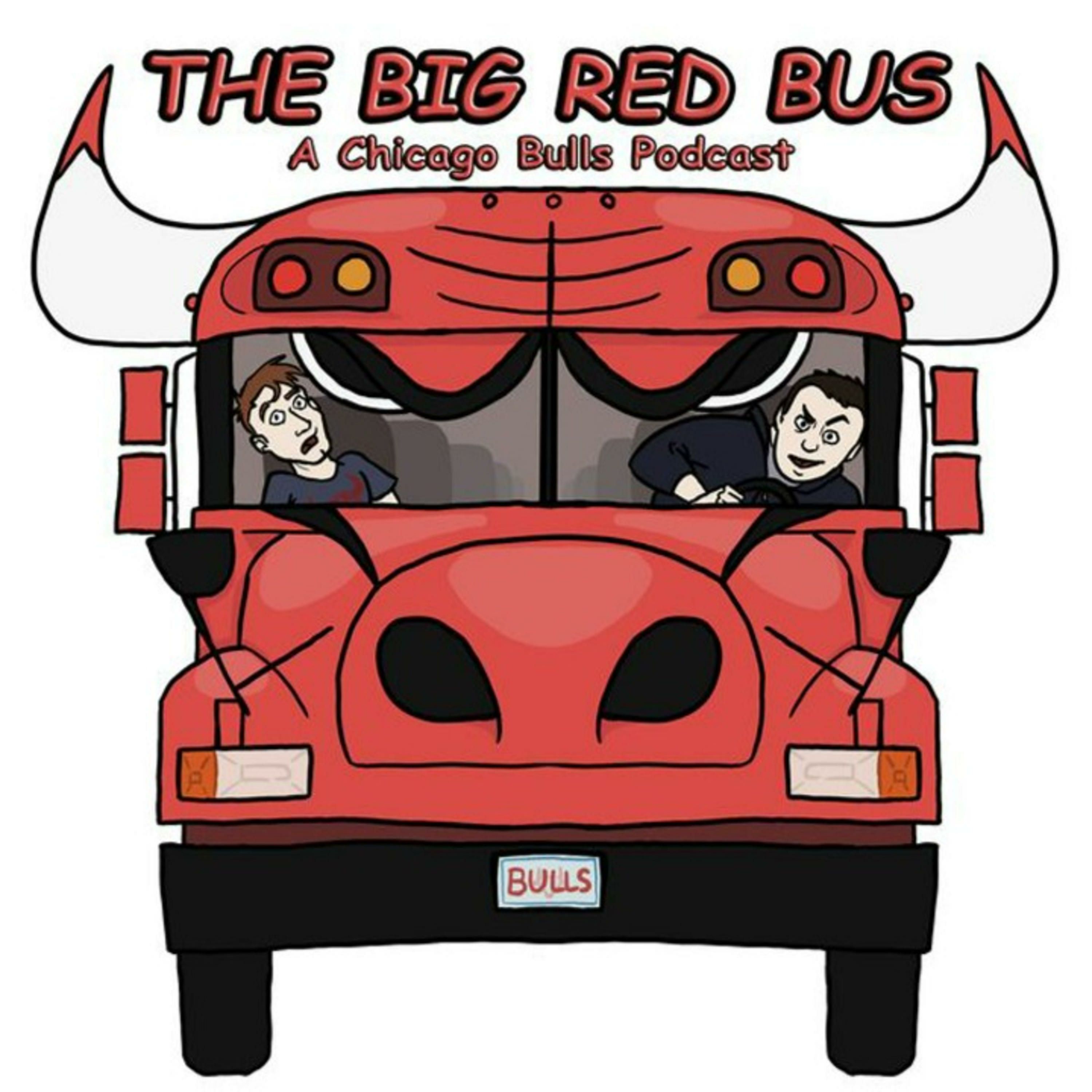 The Big Red Bus: A Chicago Bulls Podcast
