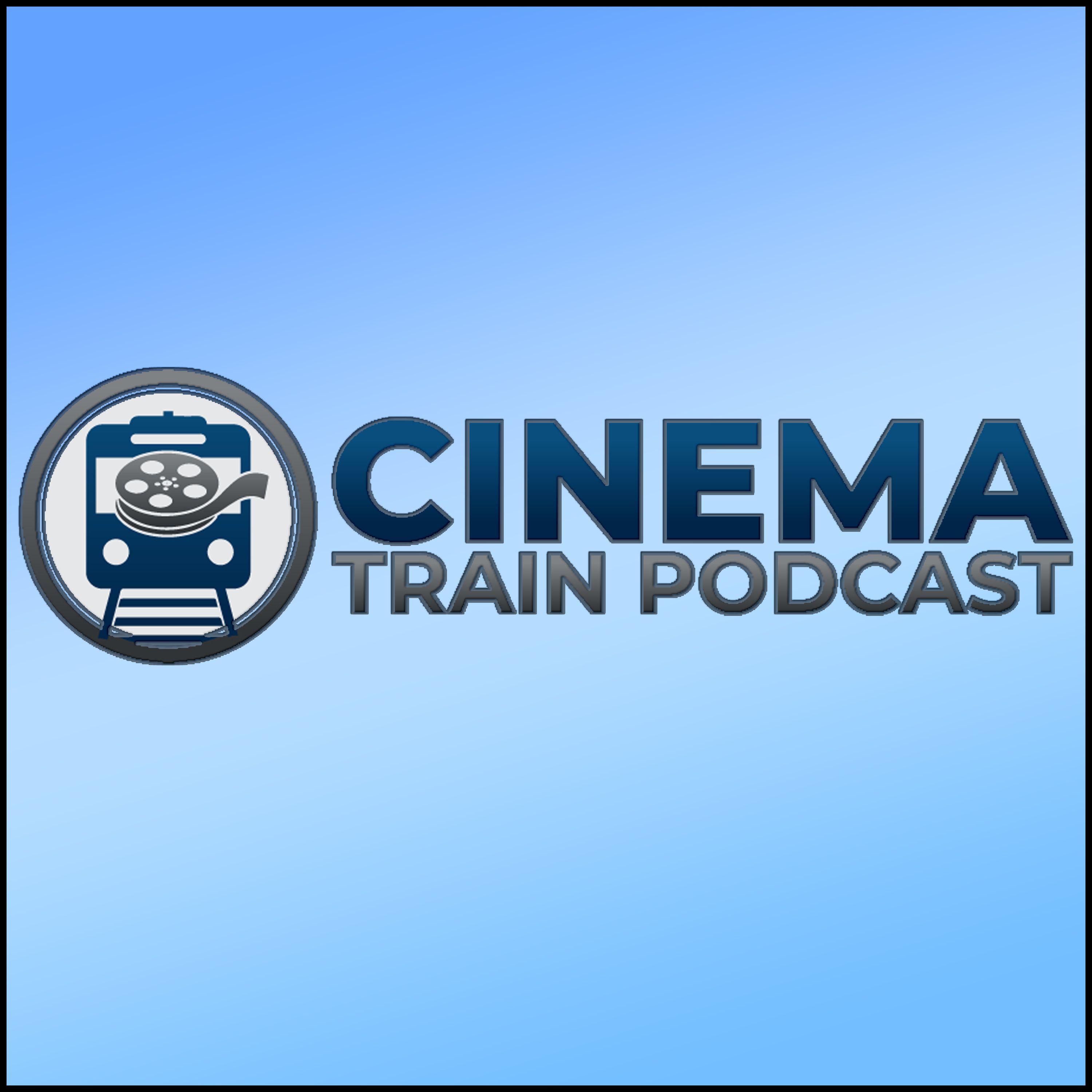 Cinema Train Podcast