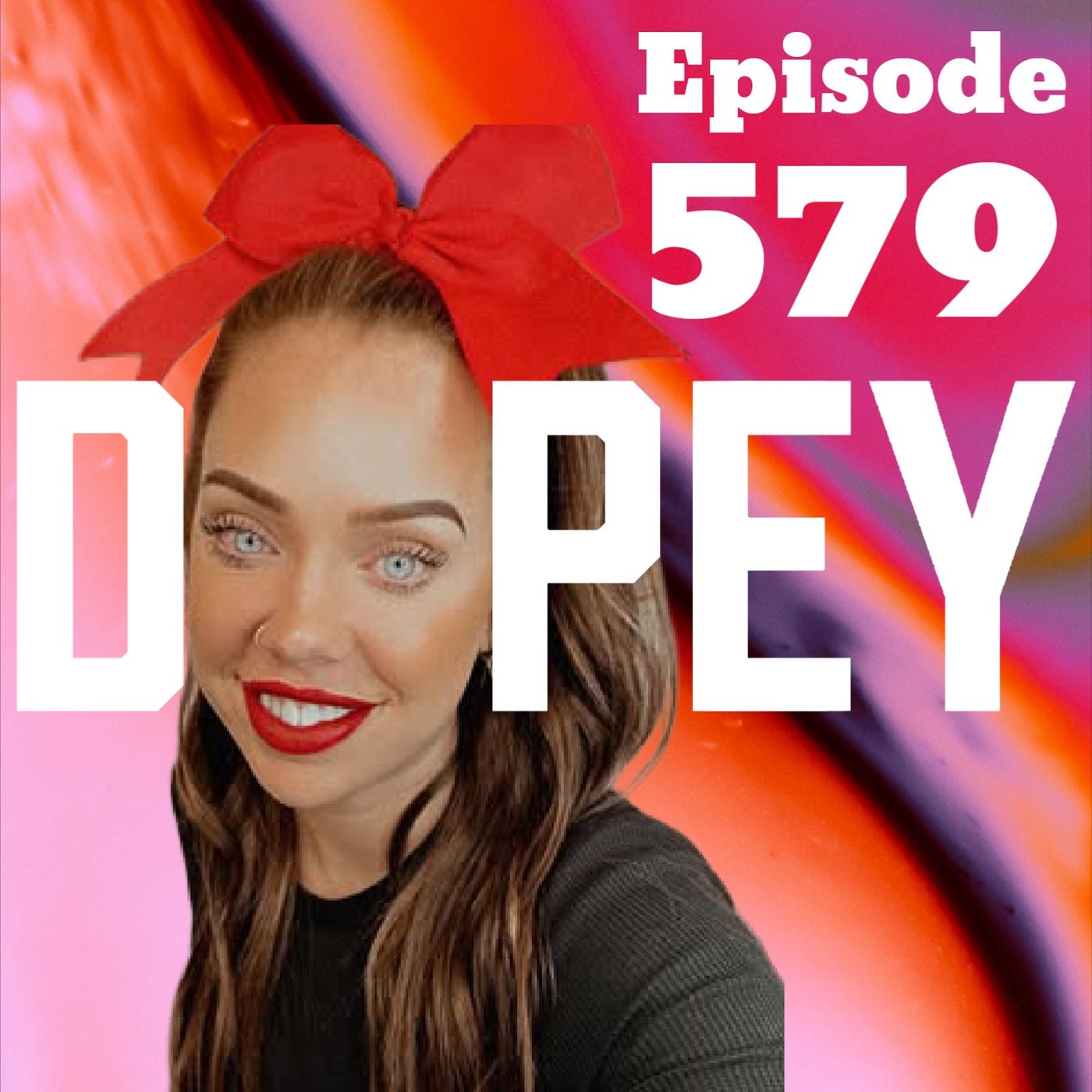 Dopey 578 episode art