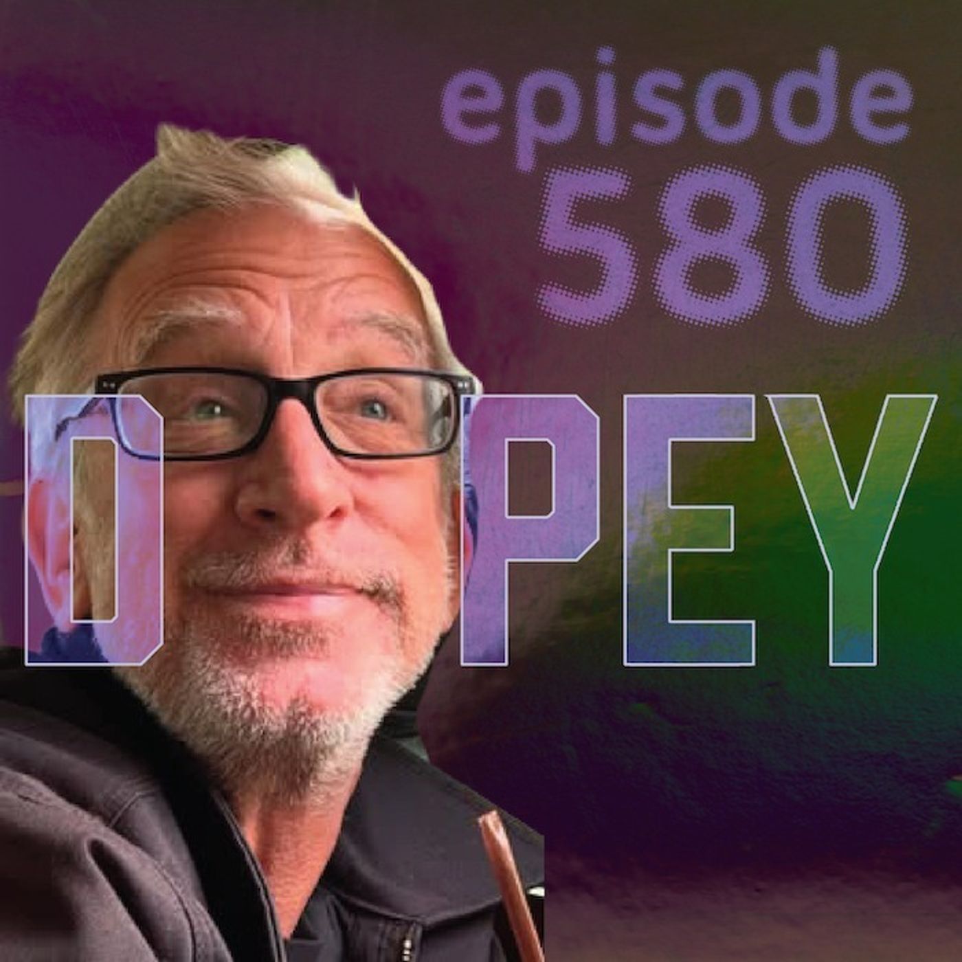 Dopey 580 episode art