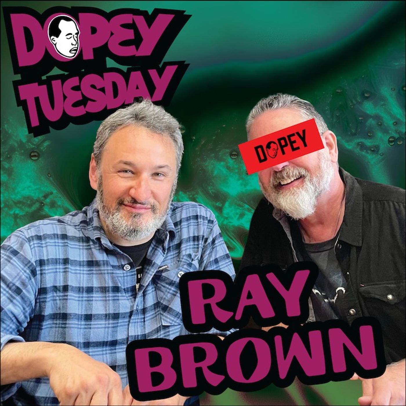 Ray Brown Gets a Job! Heart Attack Doug Reactions, Shingles, Skin Cancer and DopeyCon! Tuesday Teaser! episode artwork