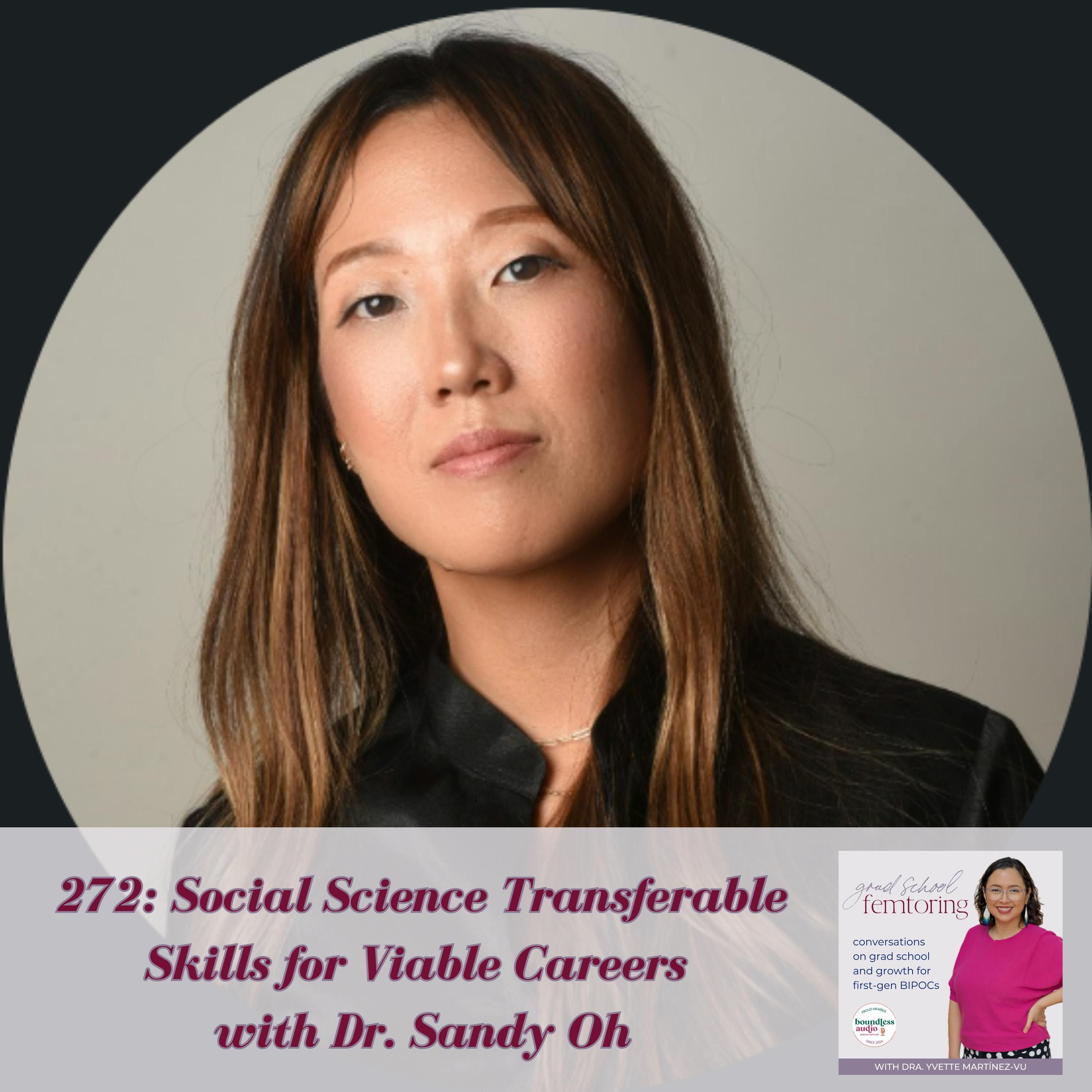 272: Social Science Transferable Skills for Viable Careers with Dr. Sandy Oh