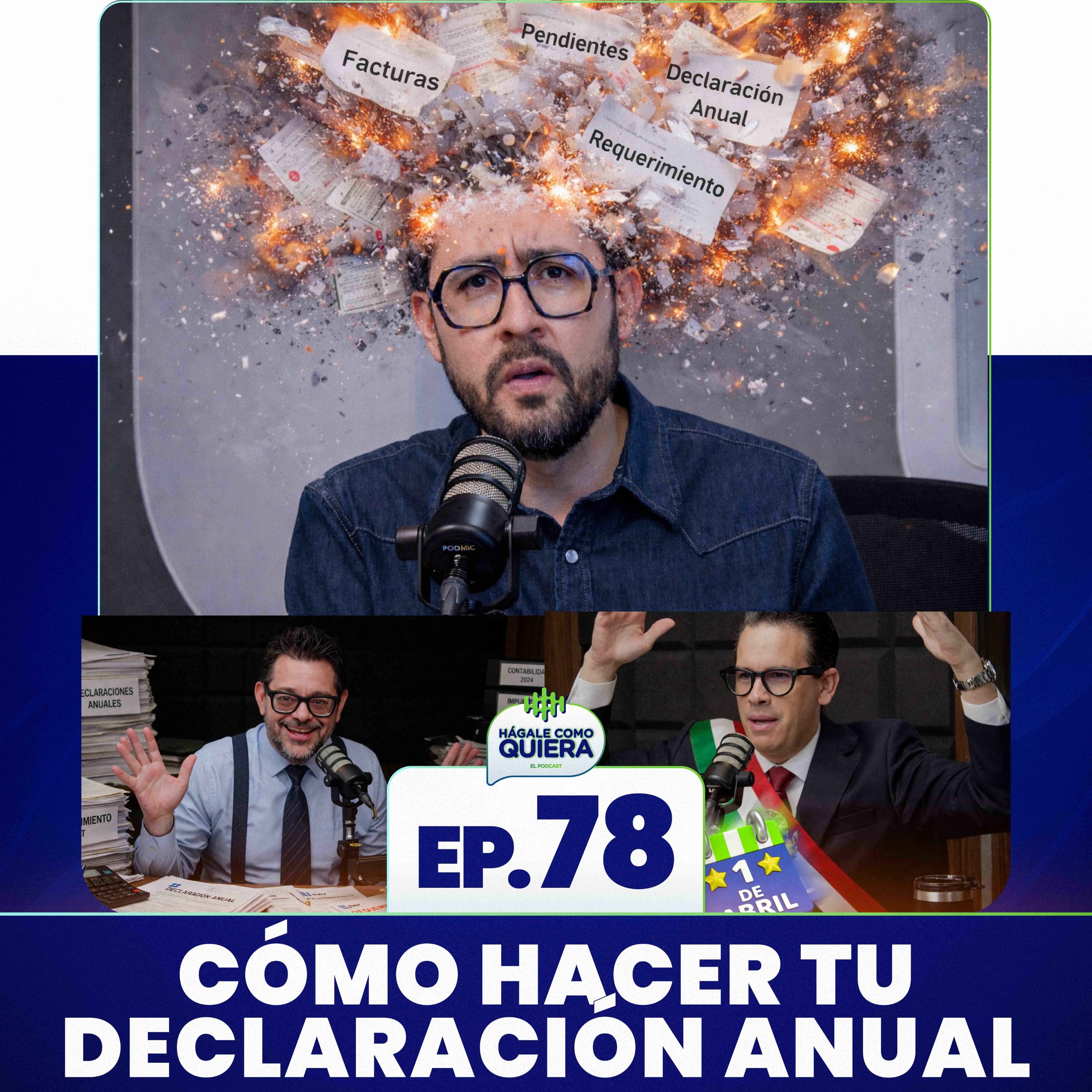 Cómo hacer tu declaración anual. Ep. 78 episode artwork