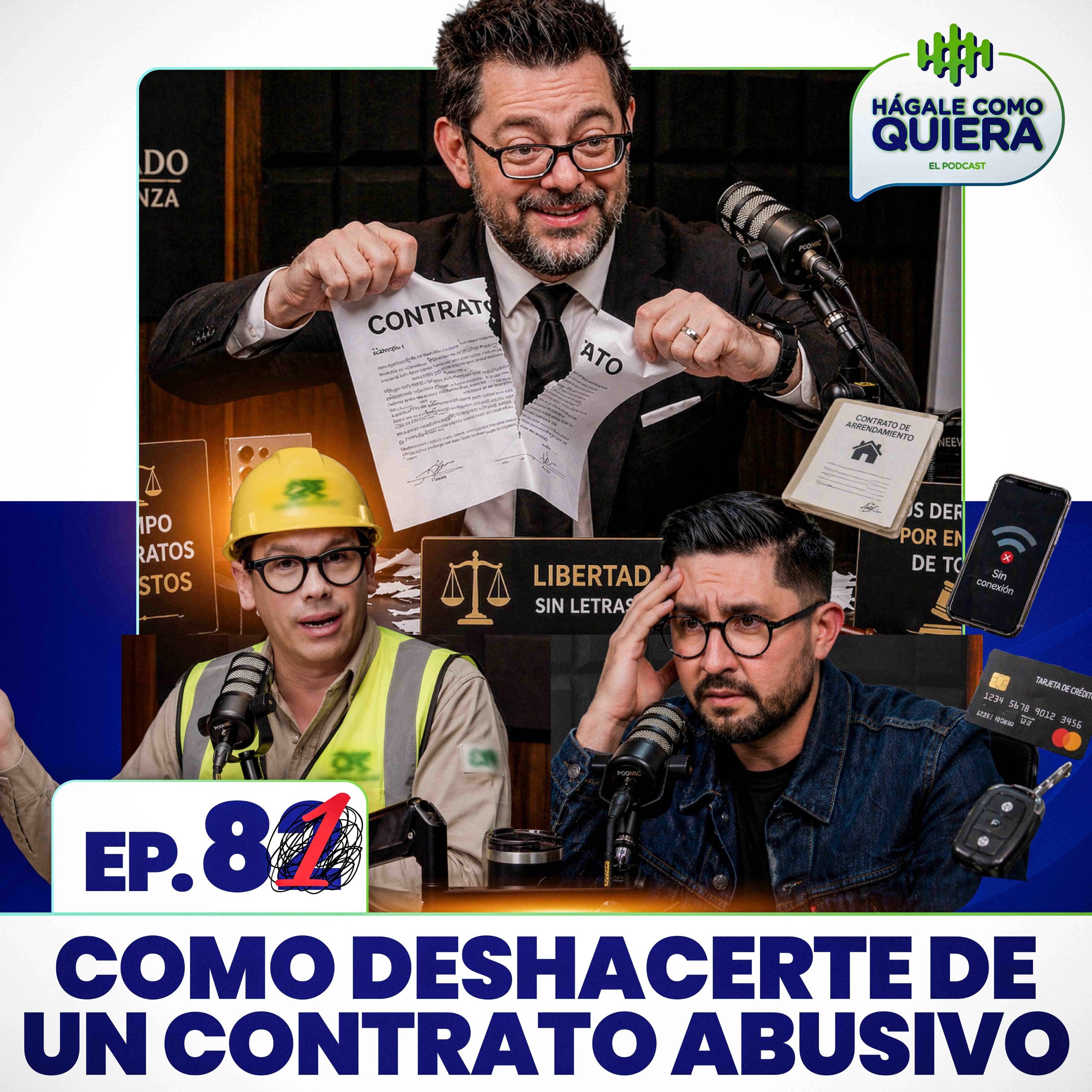 Como romper un contrato abusivo. Ep. 81.2