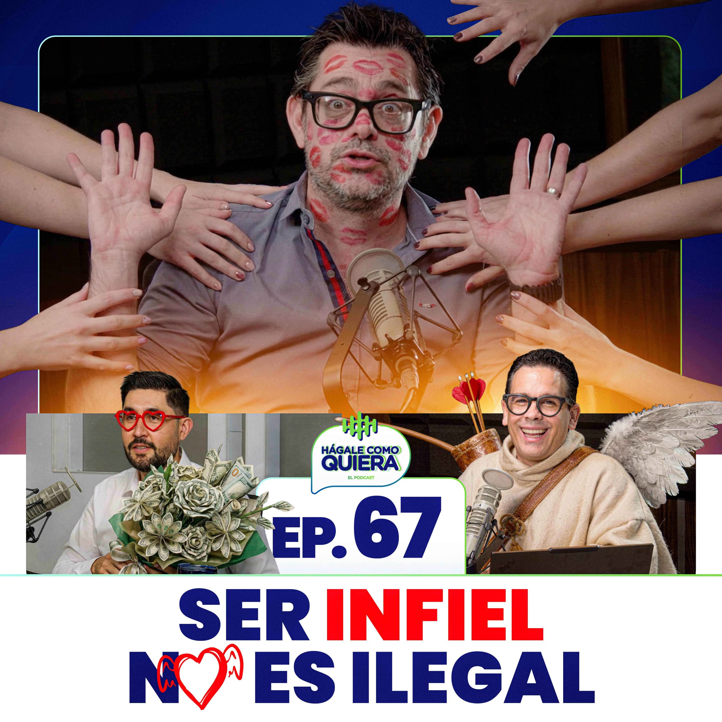 SER INFIEL NO ES ILEGAL. . Ep.67 episode artwork