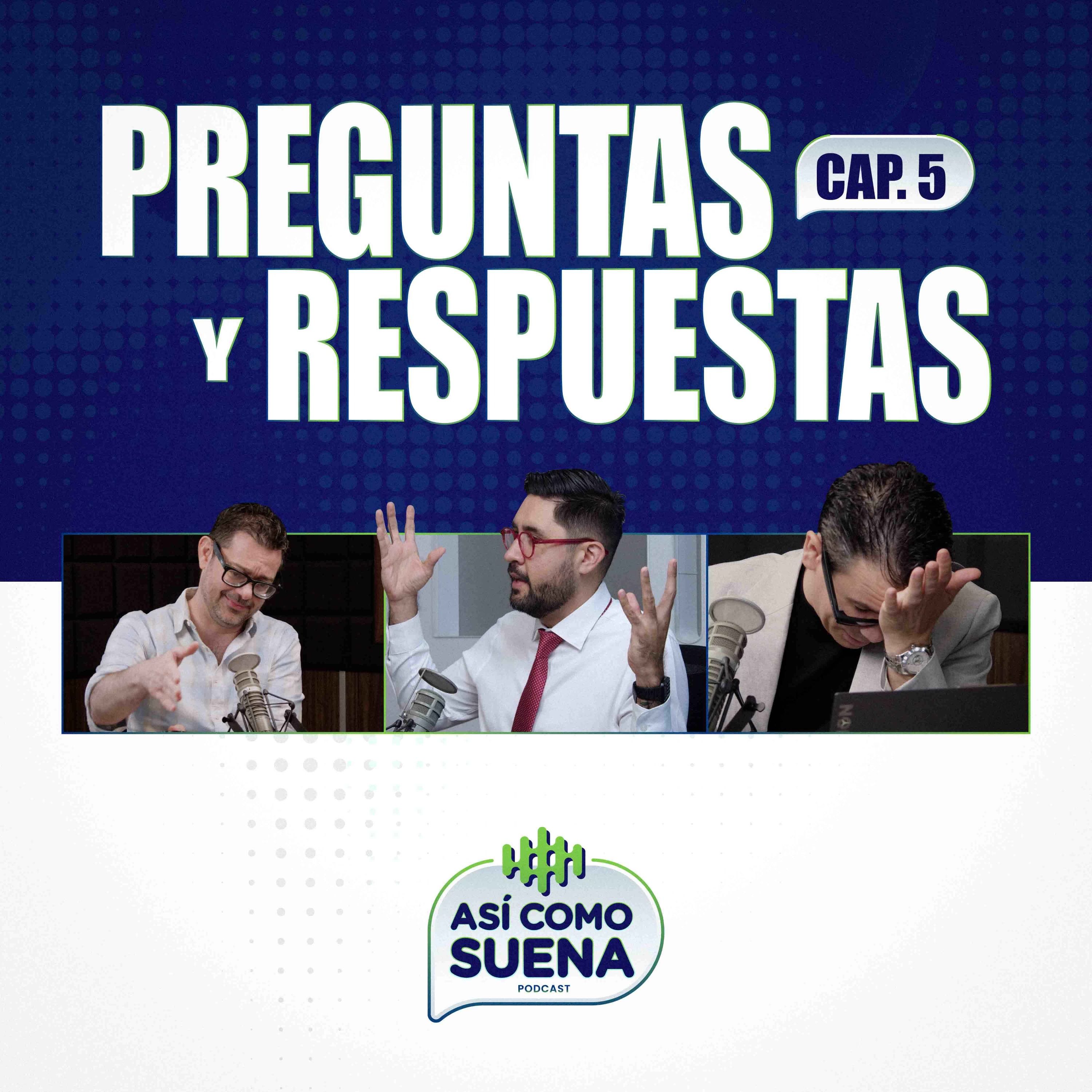 Usted pregunta, nosotros aclaramos. Preguntas y respuestas | Cap. 5 episode artwork