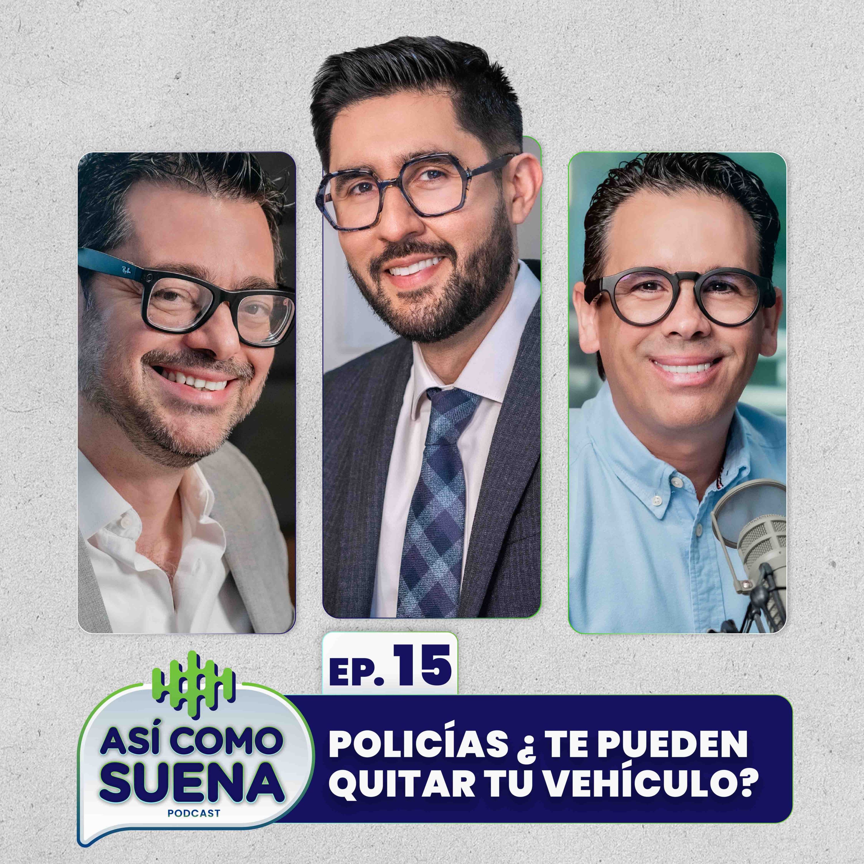 Policías ¿Te pueden quitar tu vehículo?. Ep. 15 episode artwork