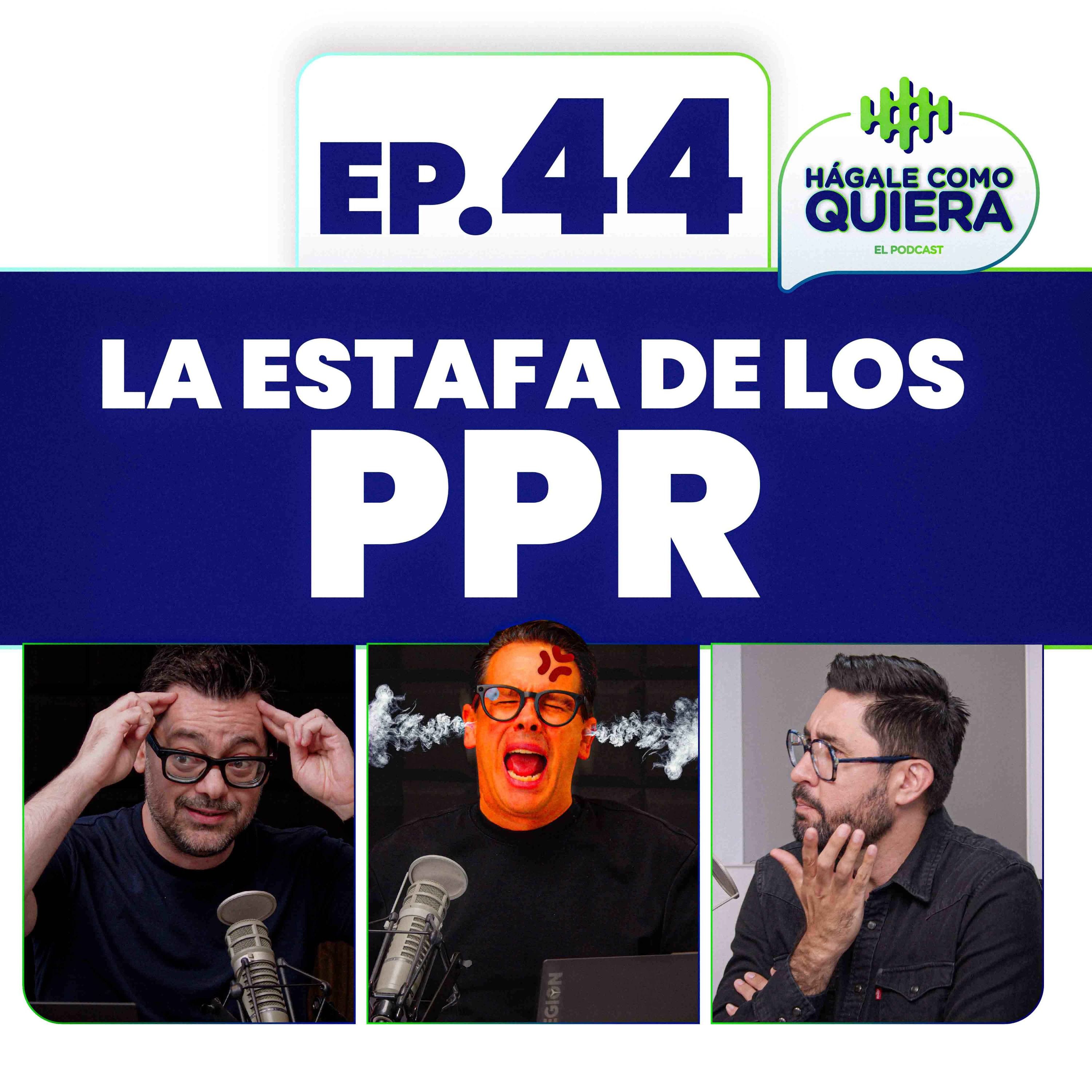 La estafa de los PPR. Ep. 44 episode artwork