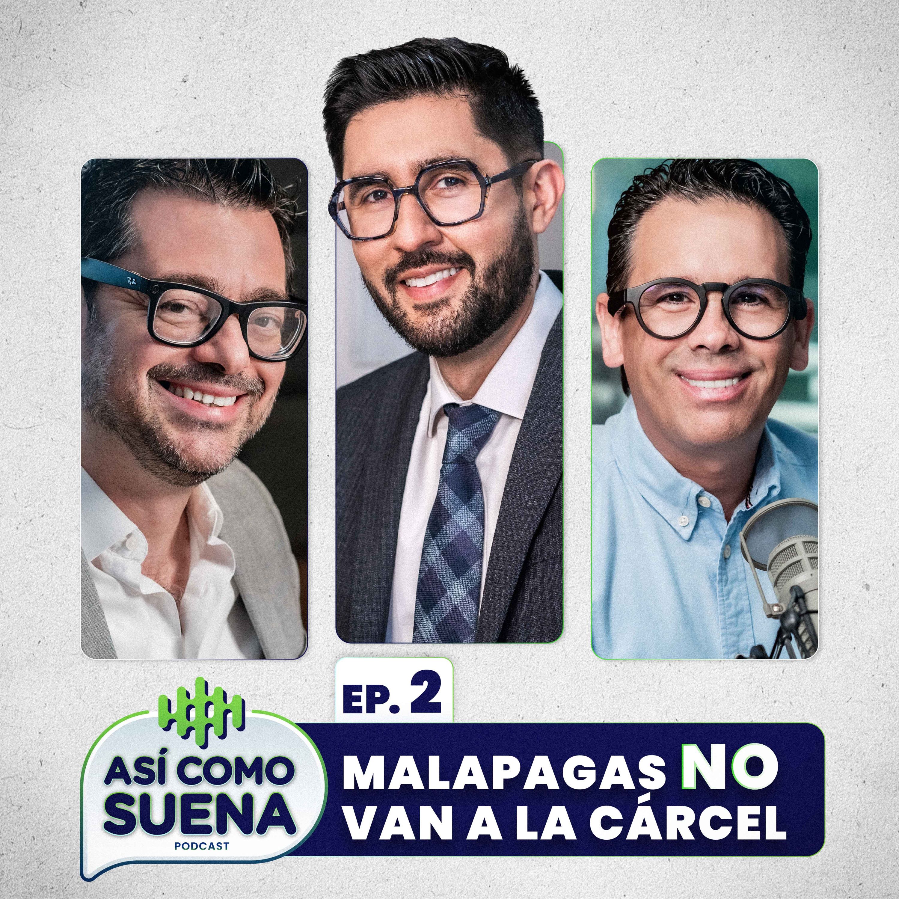 Malapagas no van a la cárcel / Ep. 2 episode artwork