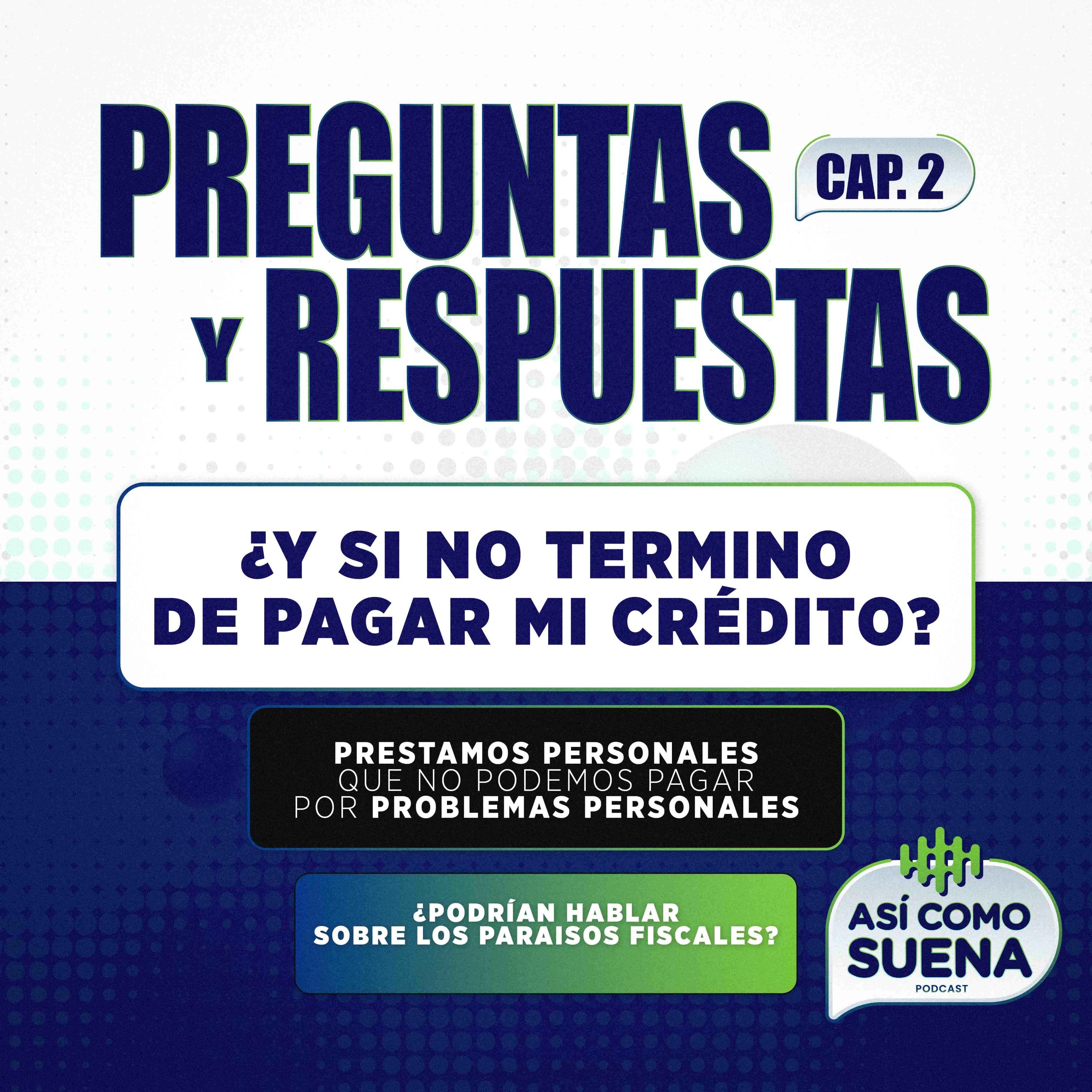 ¡EXTRA! Usted necesita respuestas, nosotros las tenemos. ¿Y si no pago mi crédito?.. Capitulo 2 episode artwork