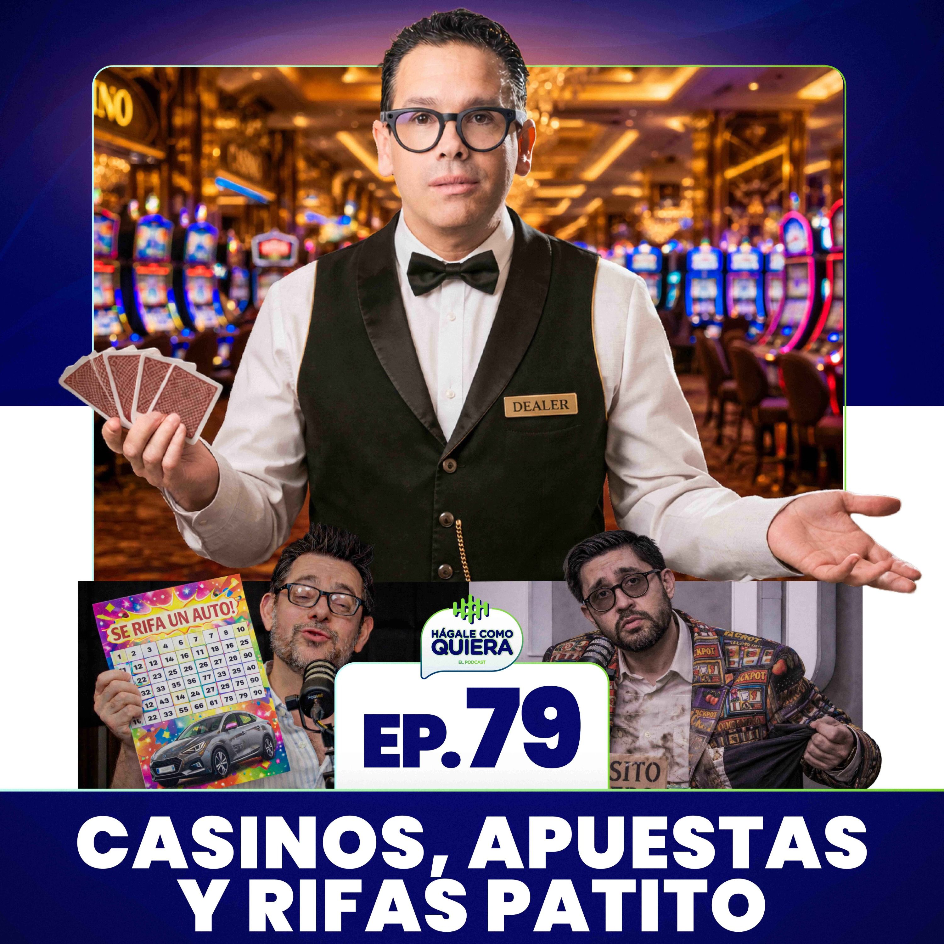 Casinos, apuestas y rifas patito. Ep. 79 episode artwork