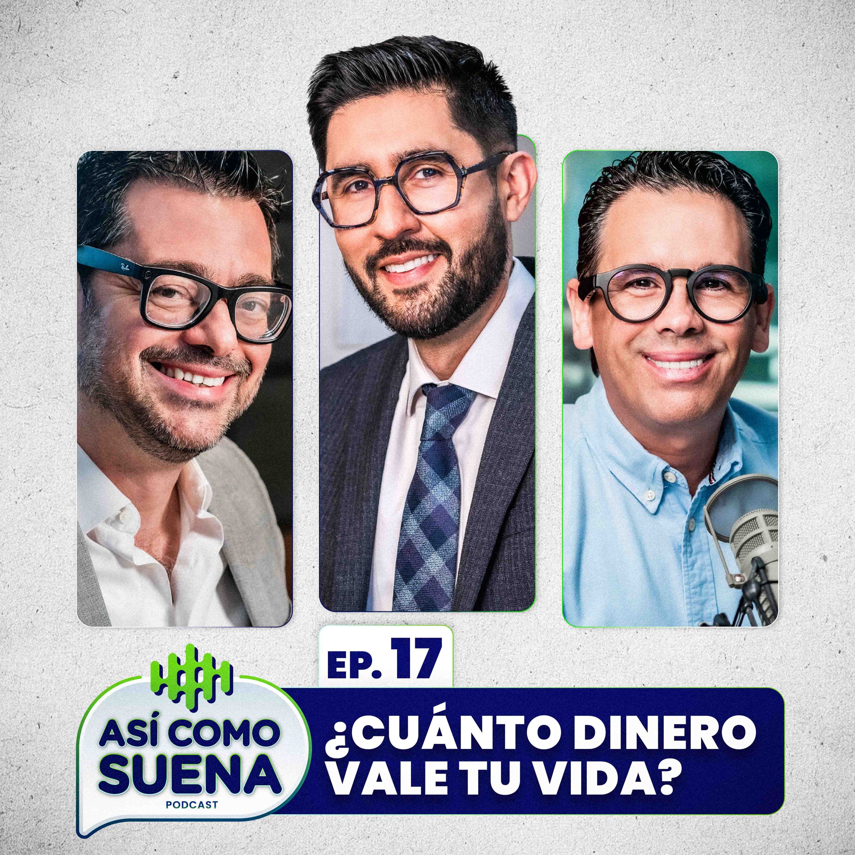 ¿Cuánto dinero vale tu vida? Según las aseguradoras. Ep. 17 episode artwork