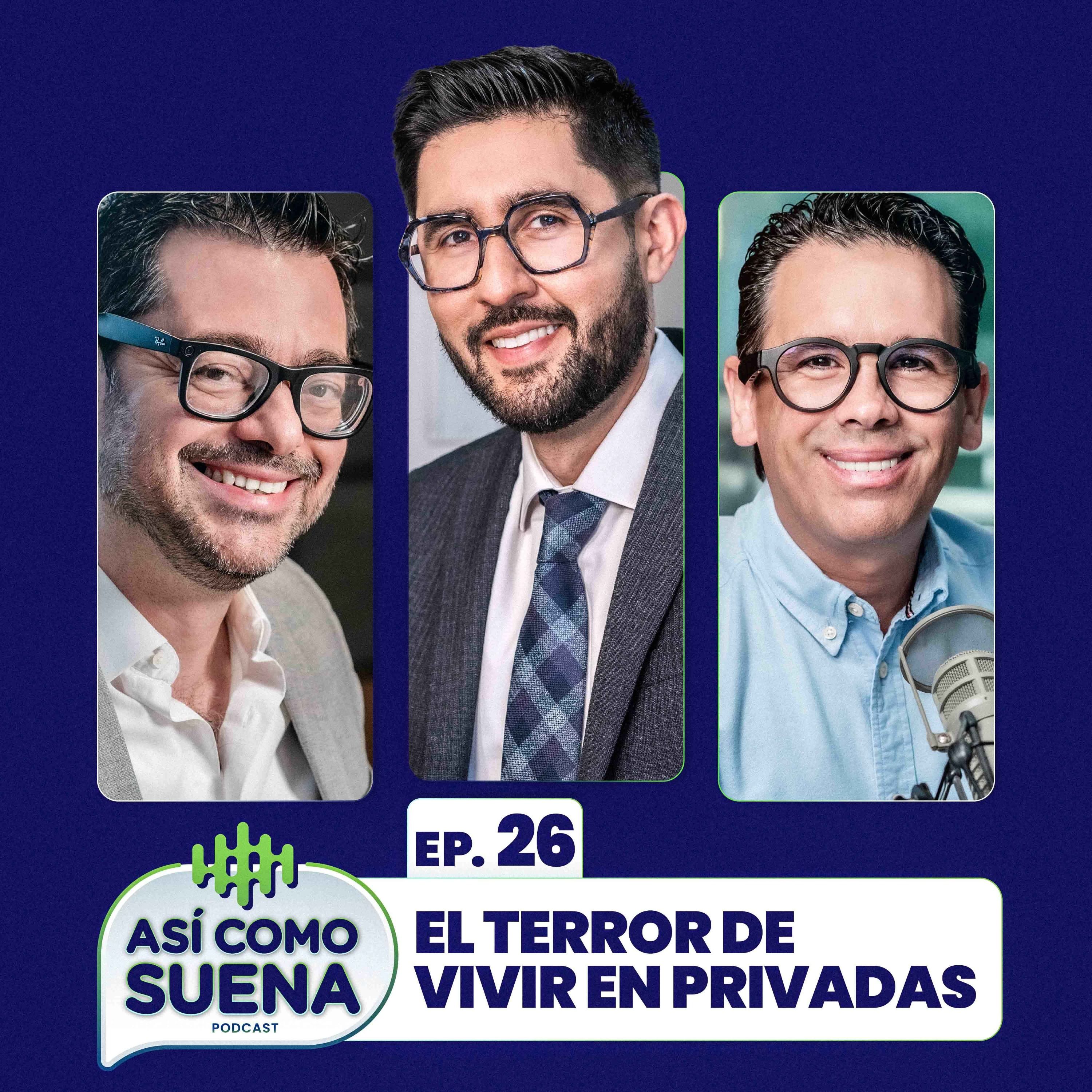 El terror de vivir en privadas. Ep. 26 episode artwork
