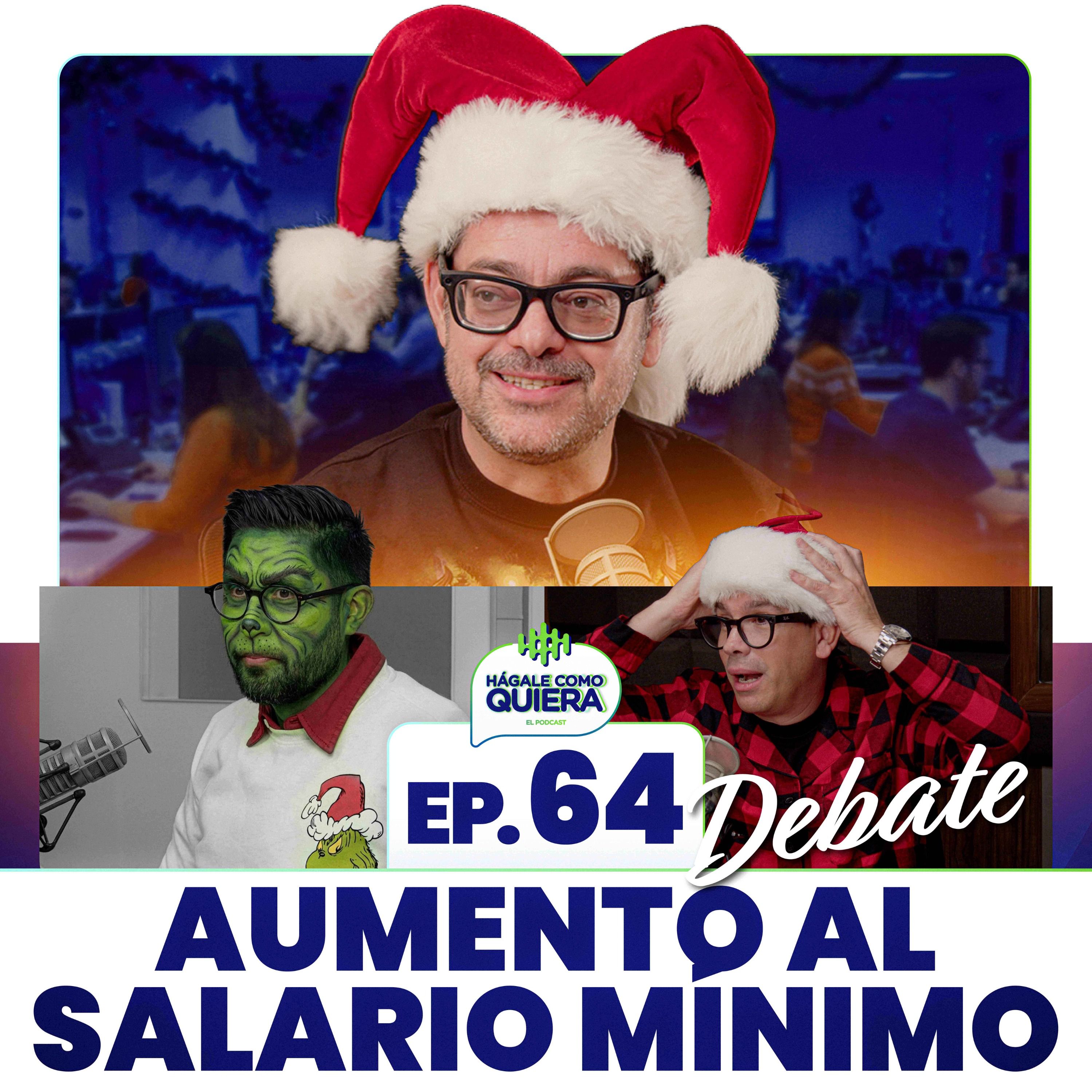 DEBATE: Aumento al salario mínimo Ep. 64 episode artwork