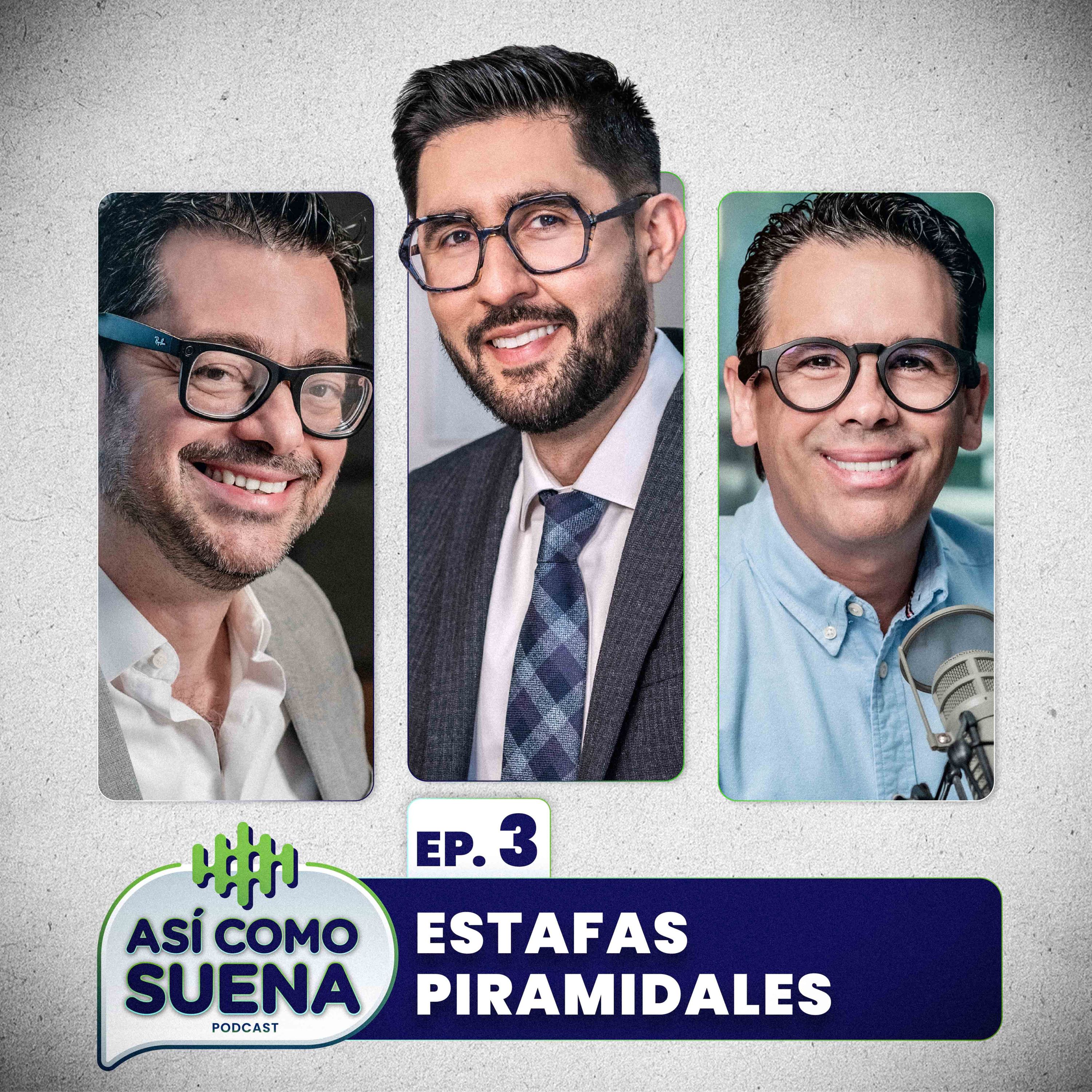 Estafas Piramidales / Ep. 3 episode artwork