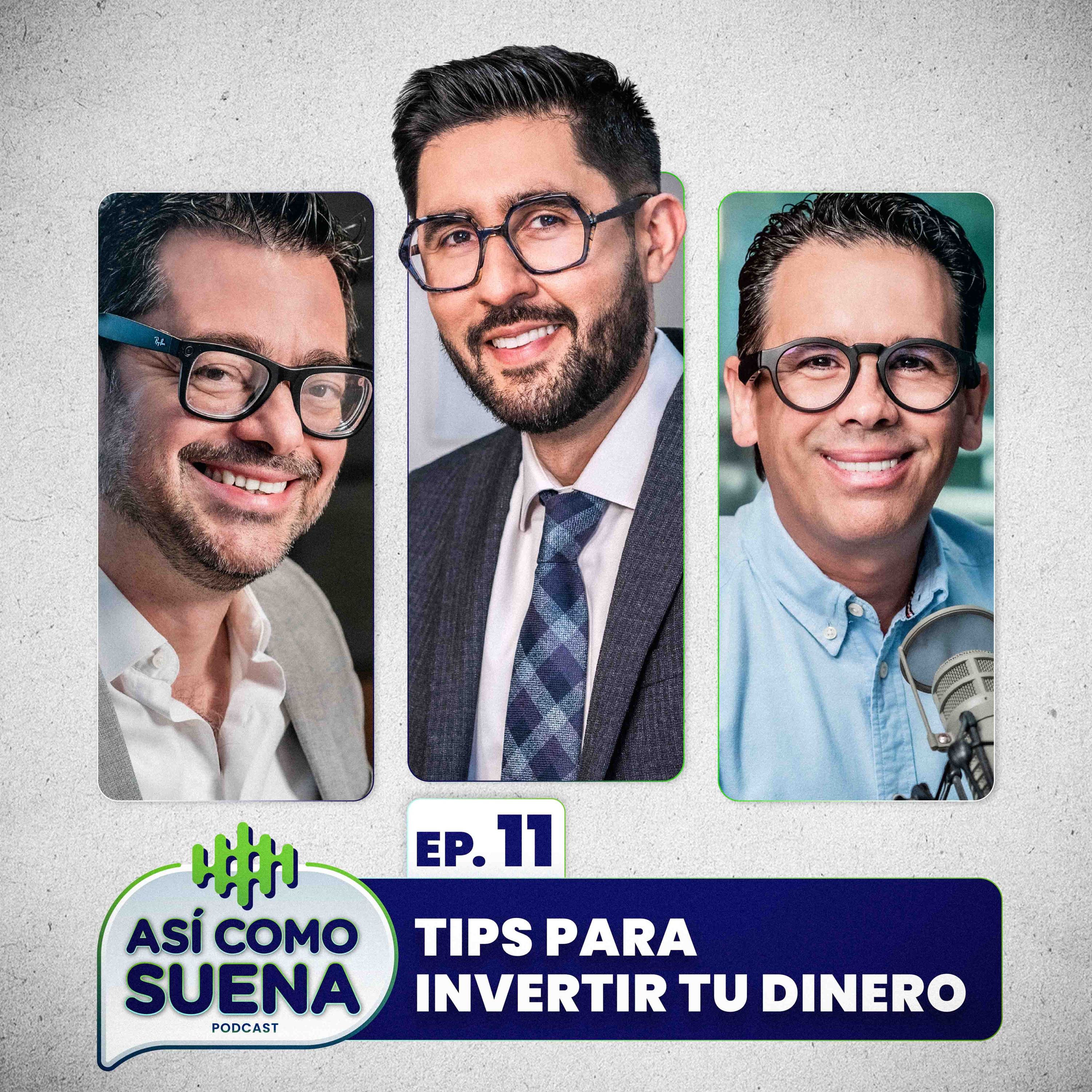 Tips para invertir tu dinero / Ep. 11 episode artwork