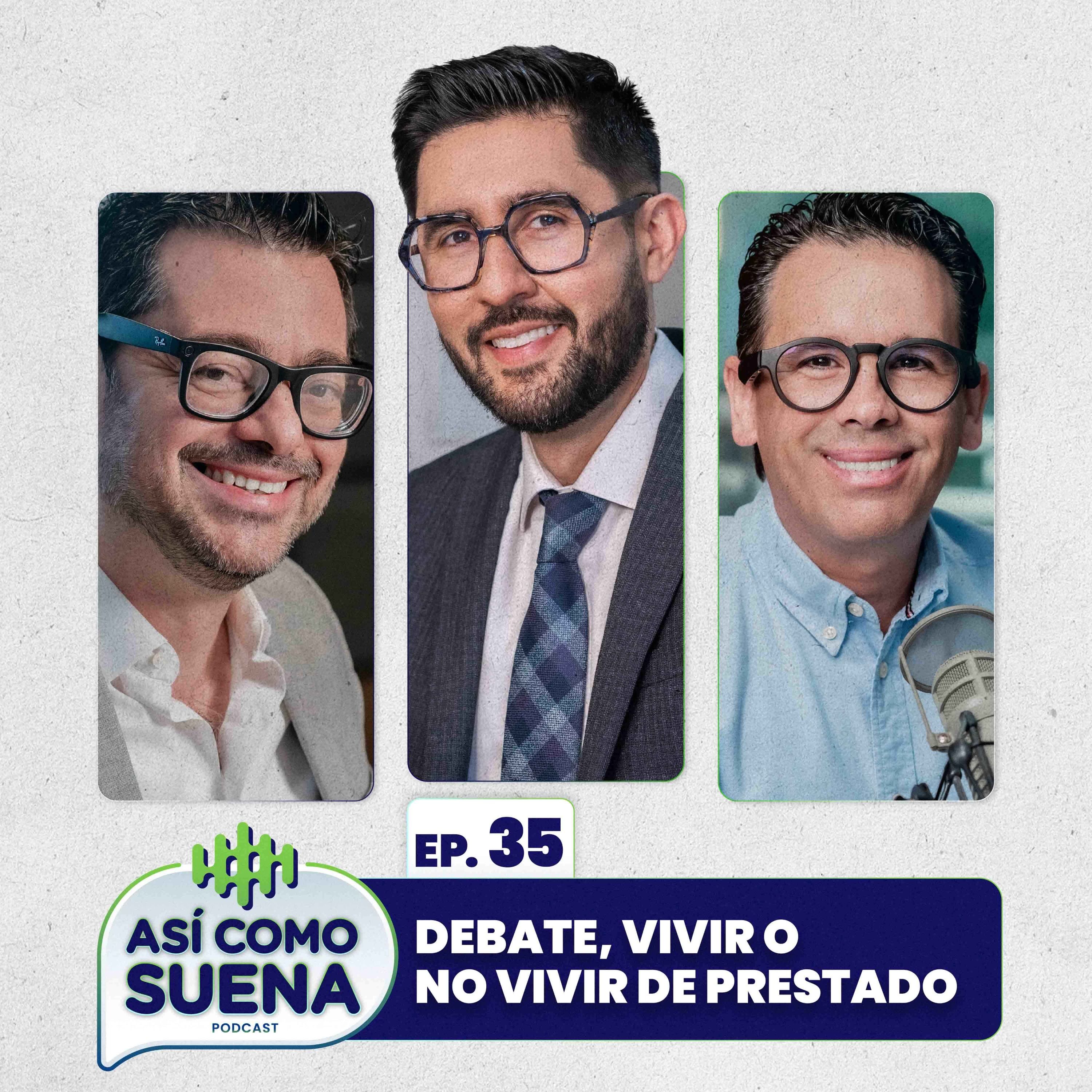 DEBATE, vivir o no vivir de prestado. Ep. 35 episode artwork