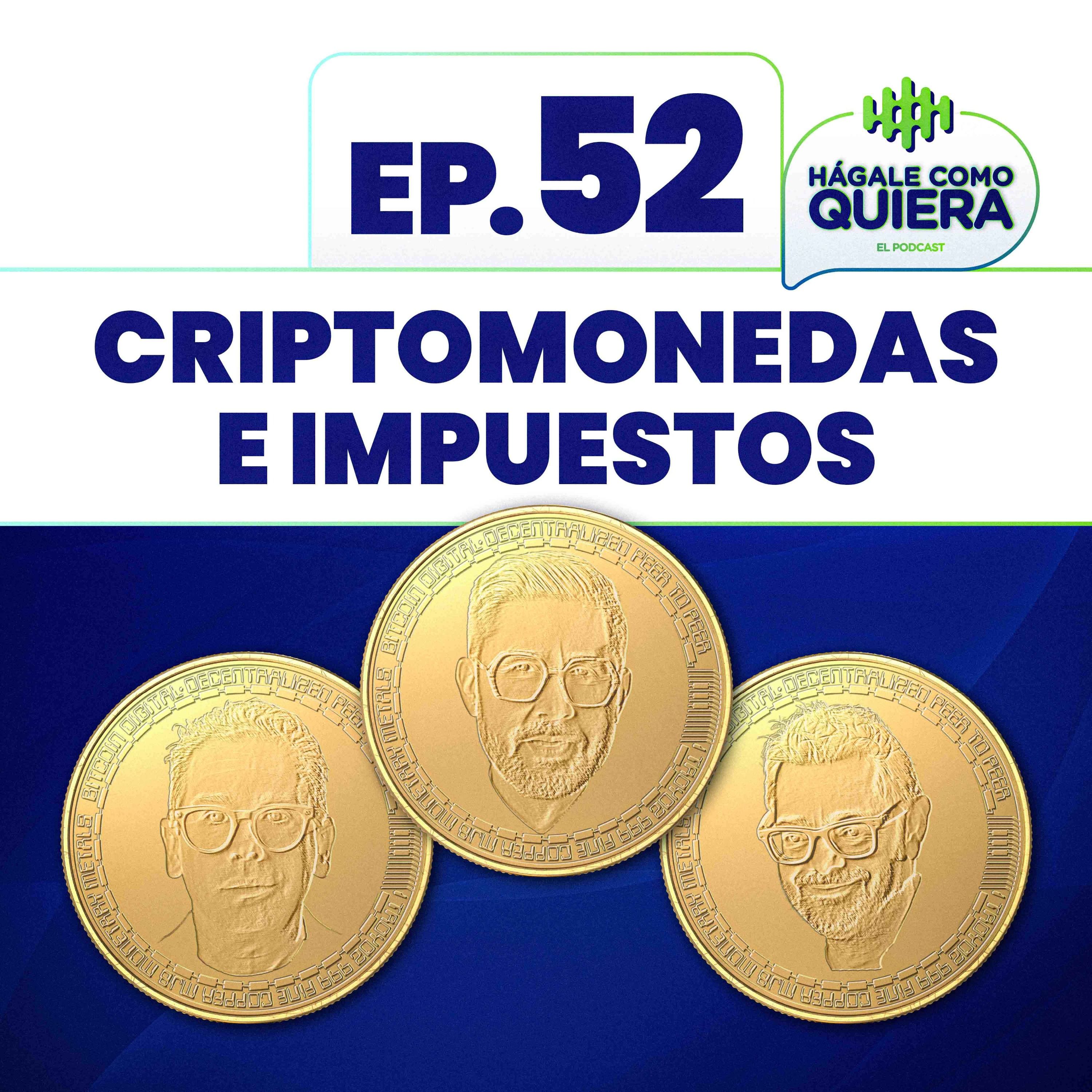 Criptomonedas e impuestos Ep. 52 episode artwork