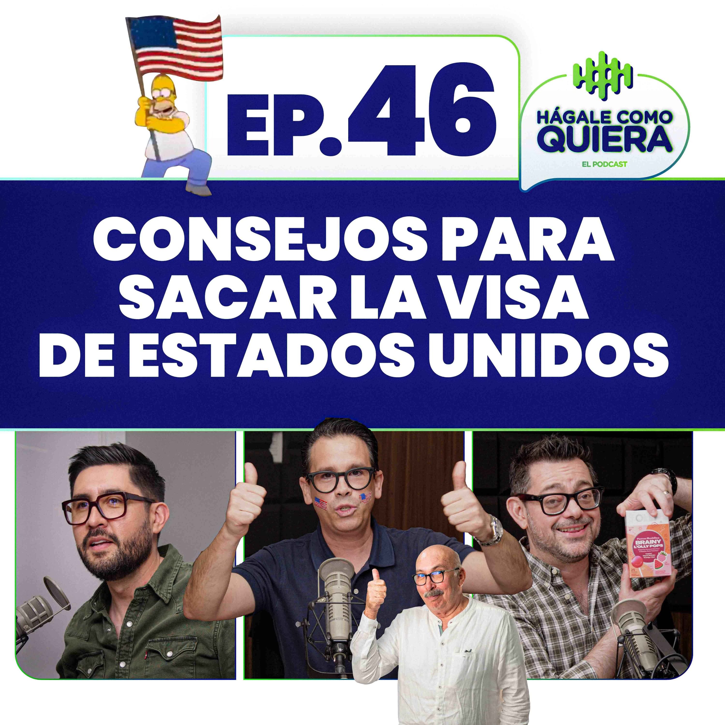 Consejos para sacar la visa de Estados Unidos. Ep. 46 episode artwork
