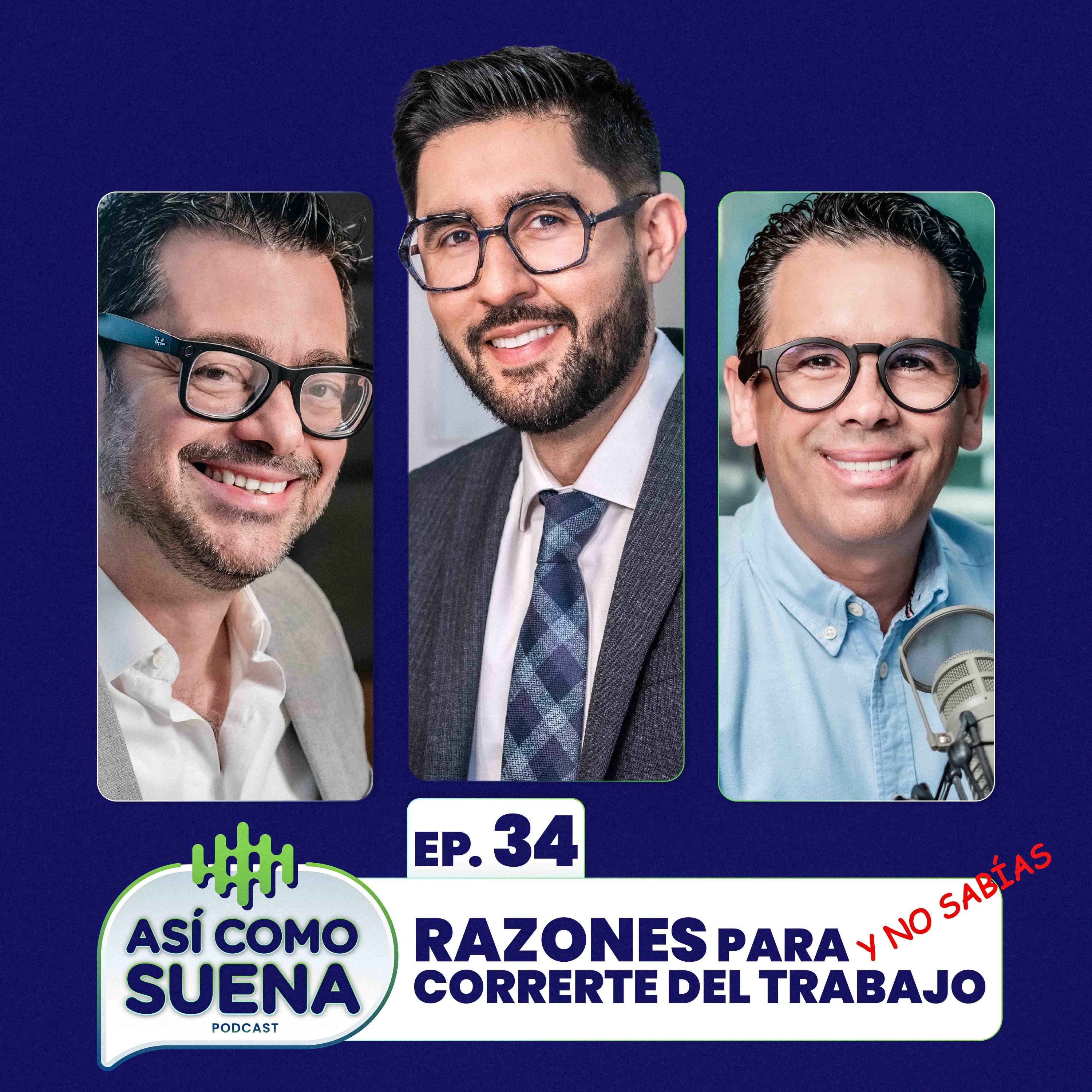 Razones para correrte del trabajo... y no sabías. Ep.34