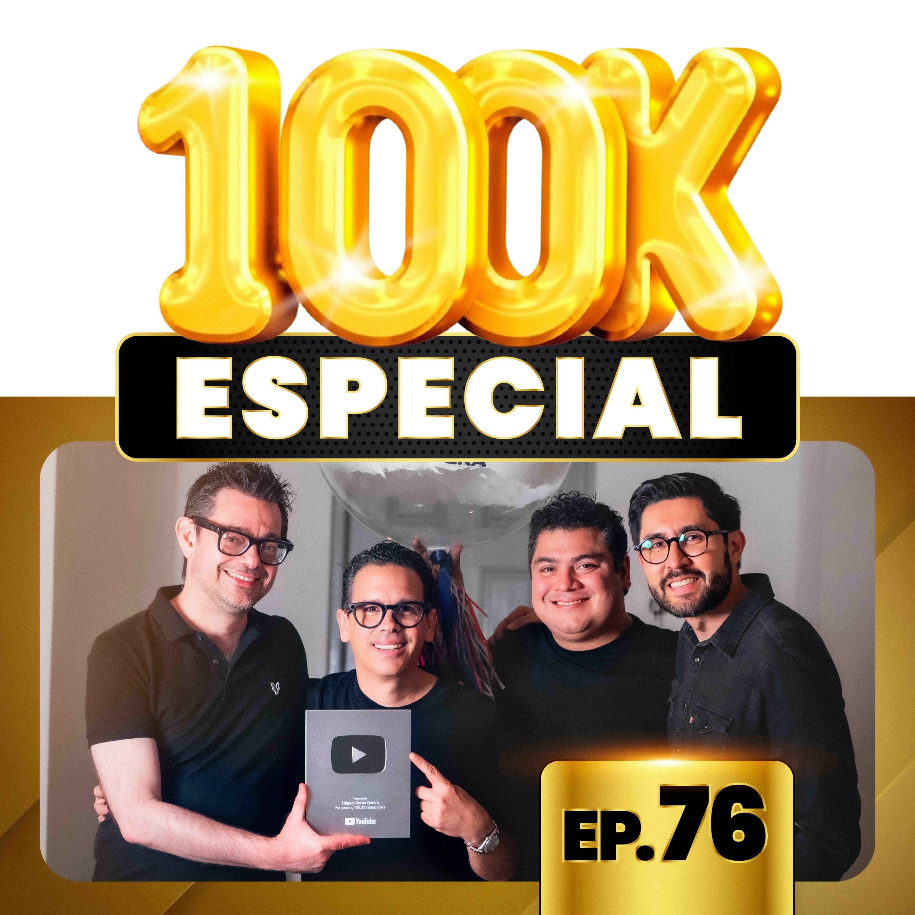 Especial 100K Ep. 76 episode artwork