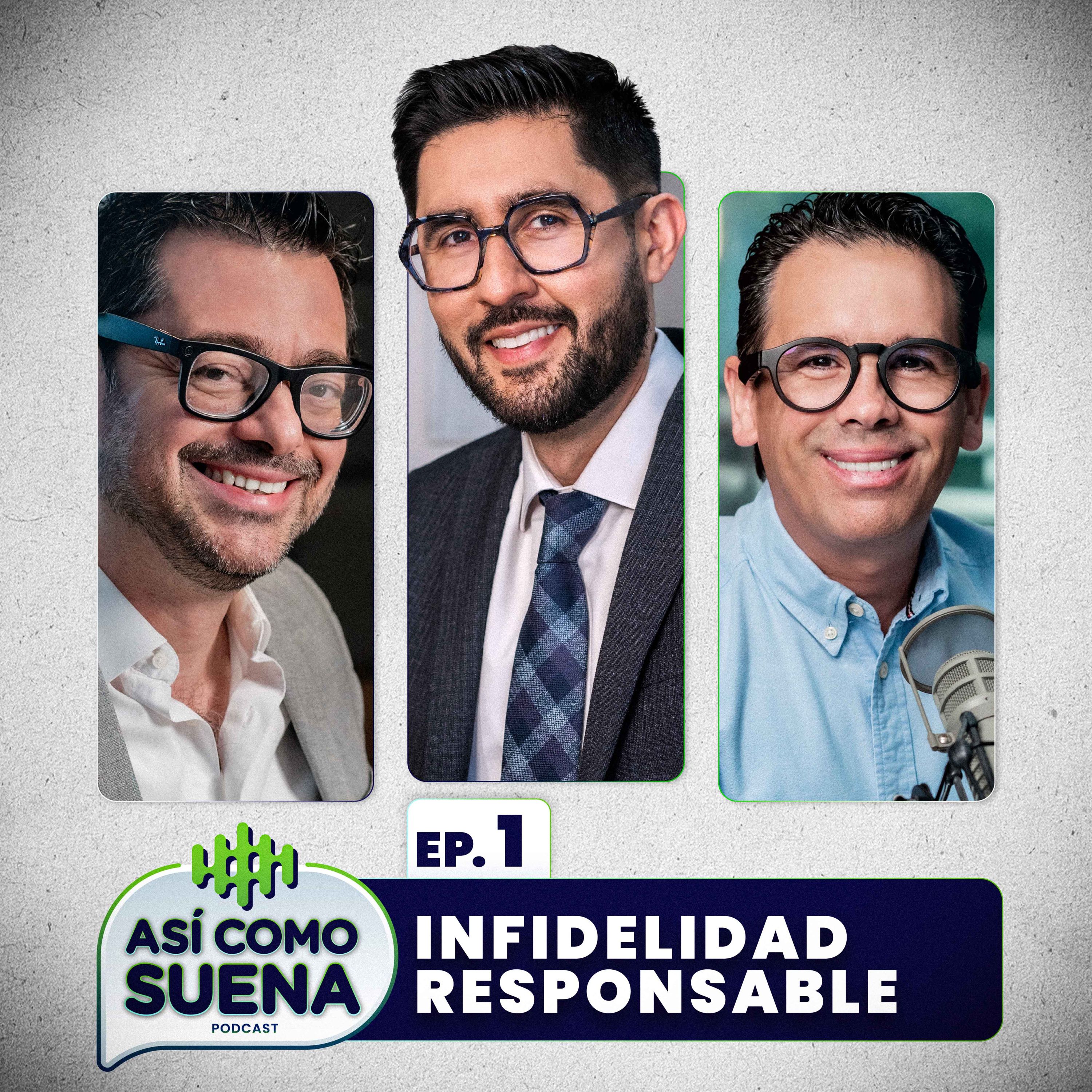 Infidelidad Responsable / Ep. 1 episode artwork