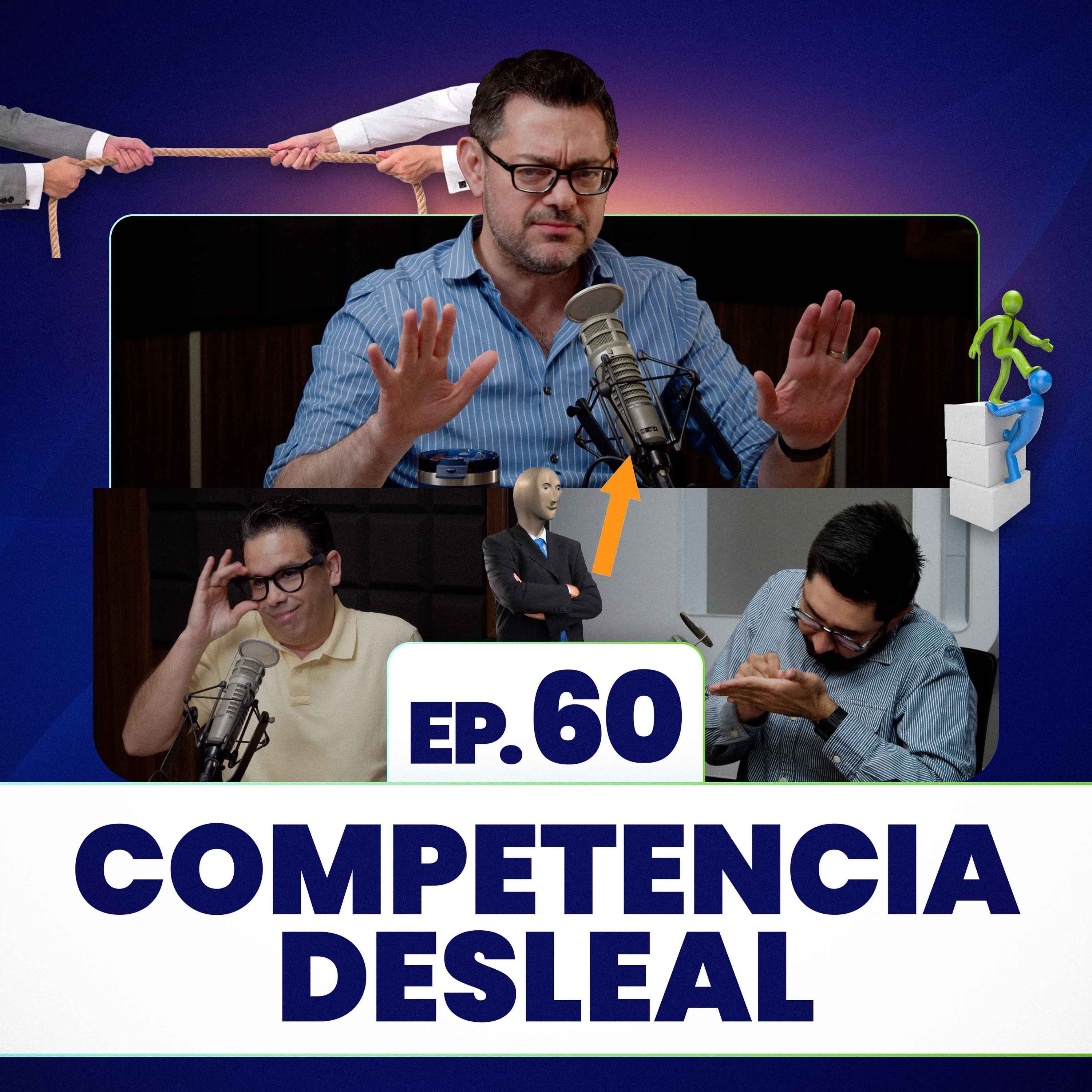 Competencia desleal Ep. 60 episode artwork