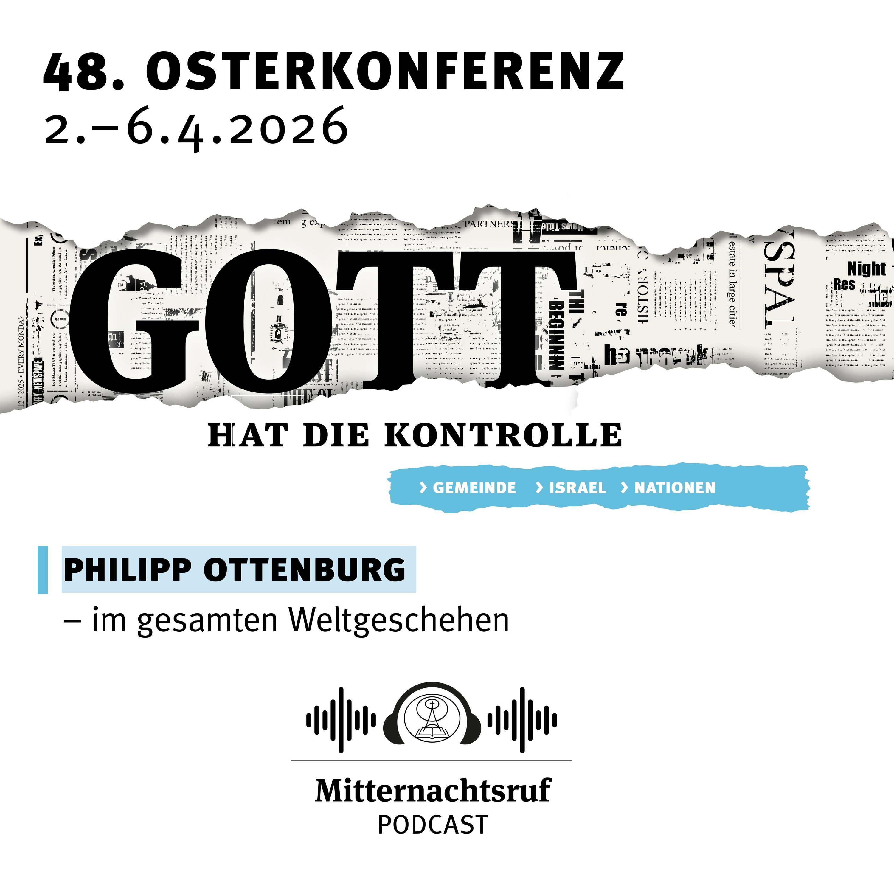 GOTT HAT DIE KONTROLLE - Teil VI ...im gesamten Weltgeschehen | Philipp Ottenburg