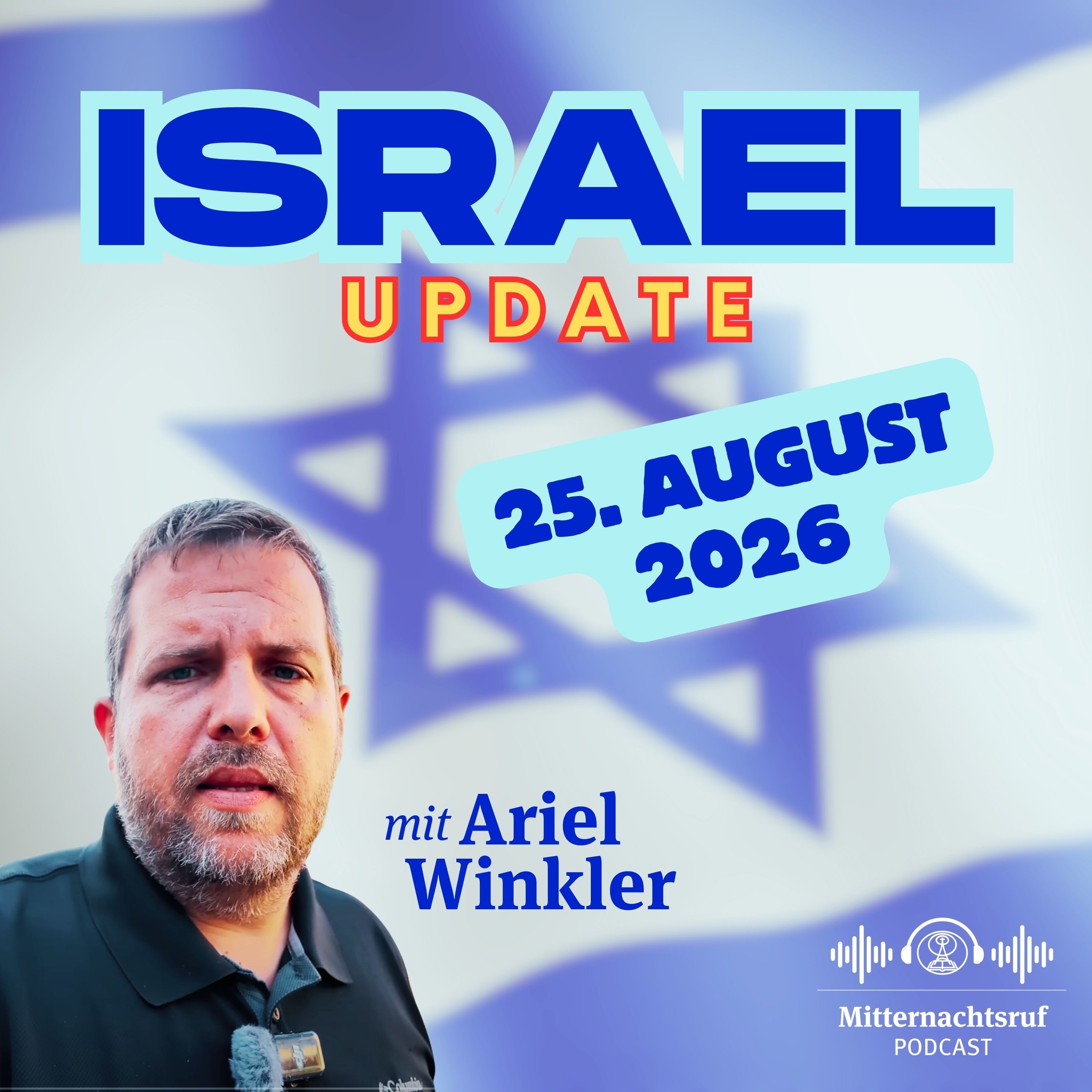 Aktuelle Situation in und aus Israel vom 25. August | Ariel Winkler episode artwork