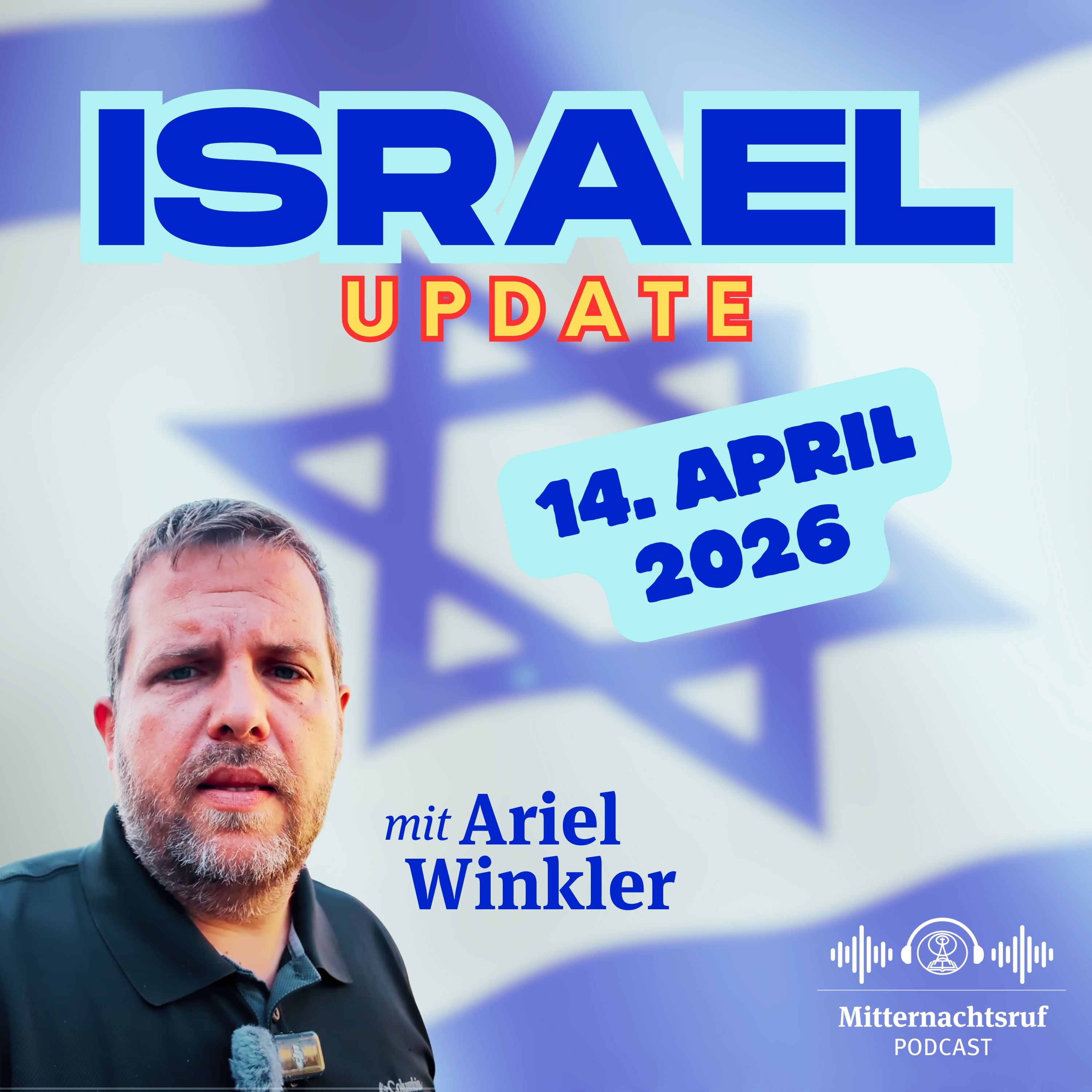 Aktuelle Situation in und aus Israel vom 14. April 2026 | Ariel Winkler