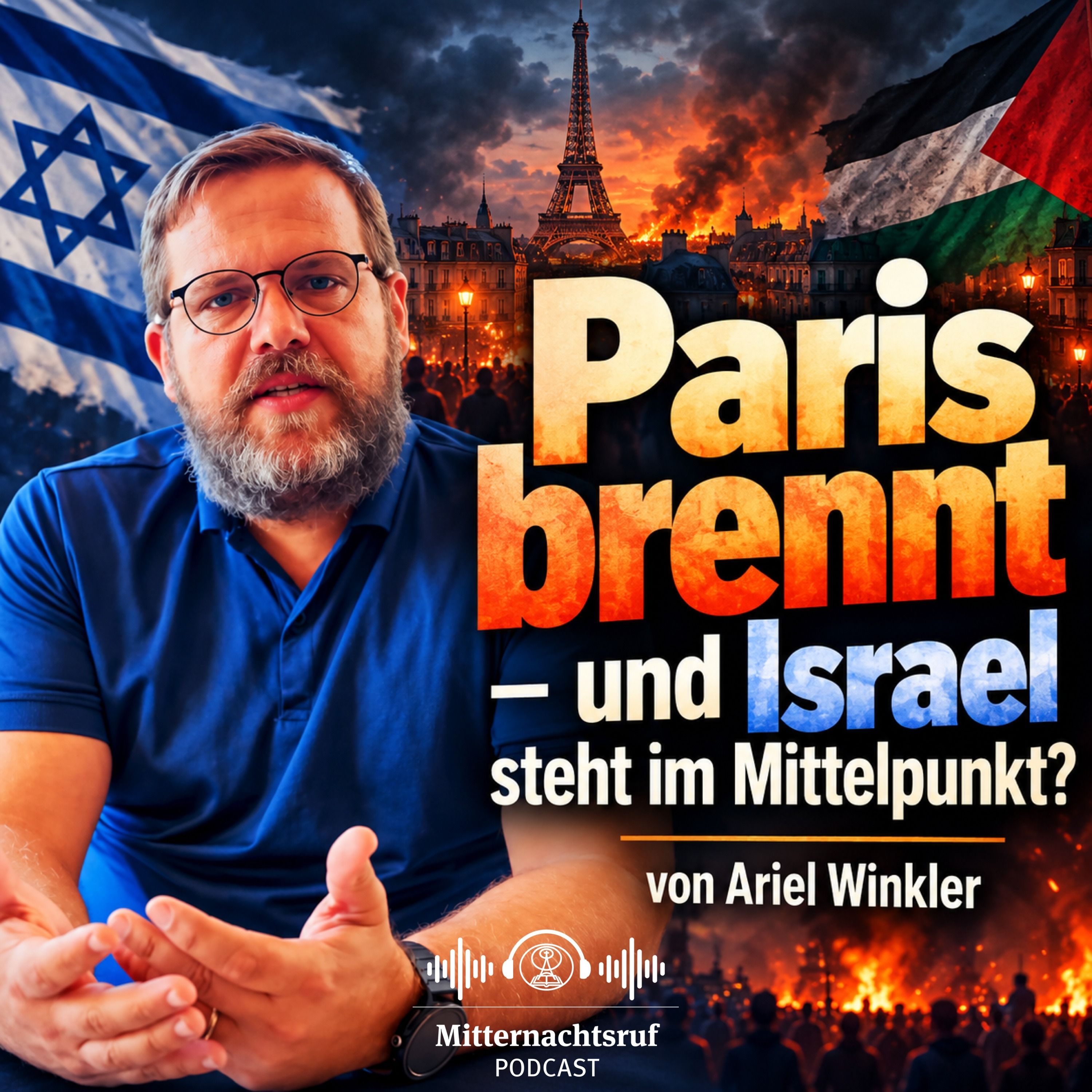Paris brennt –  und Israel steht im Mittelpunkt? | Ariel Winkler episode artwork