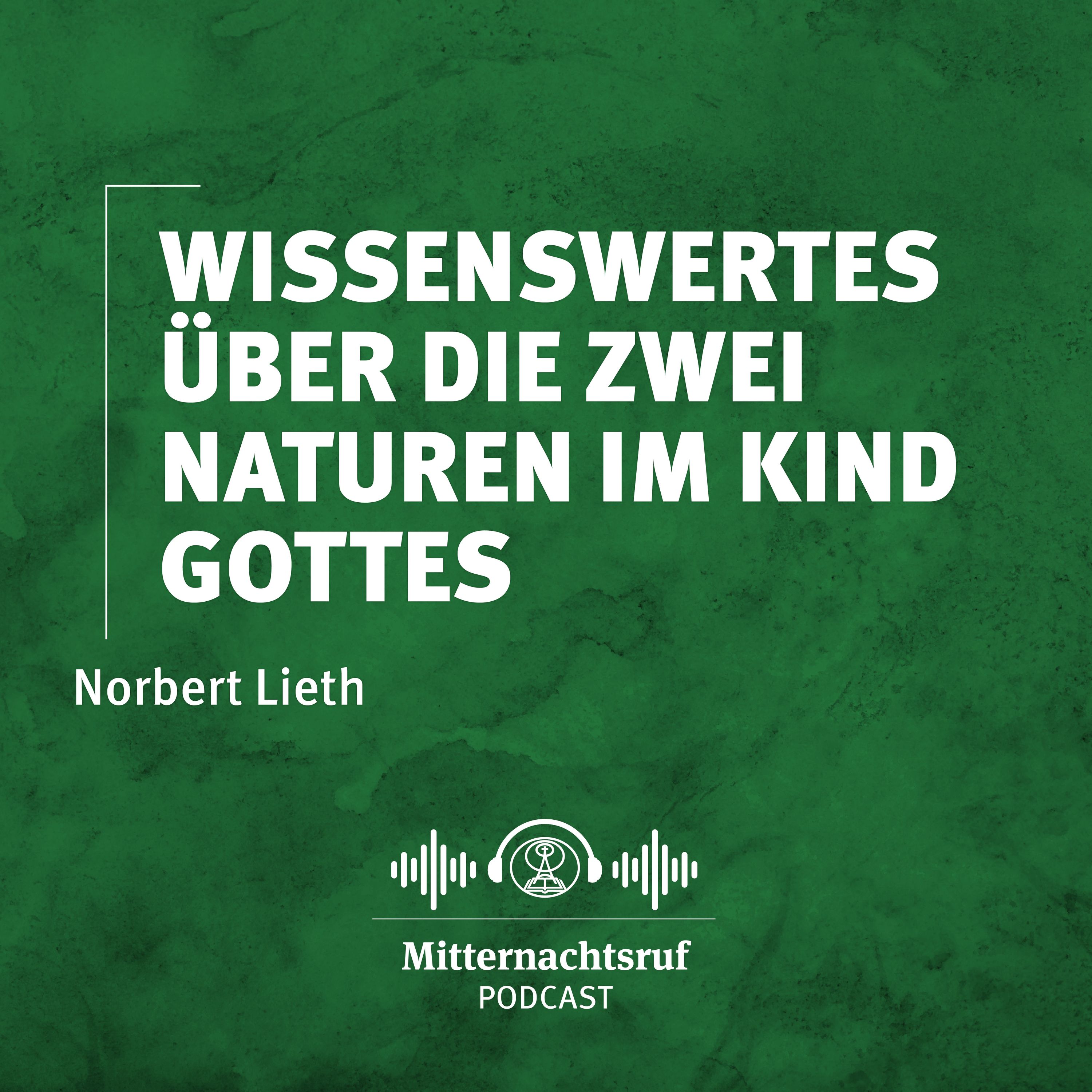 Wissenswertes über die zwei Naturen im Kinde Gottes (Teil I) | Norbert Lieth episode artwork